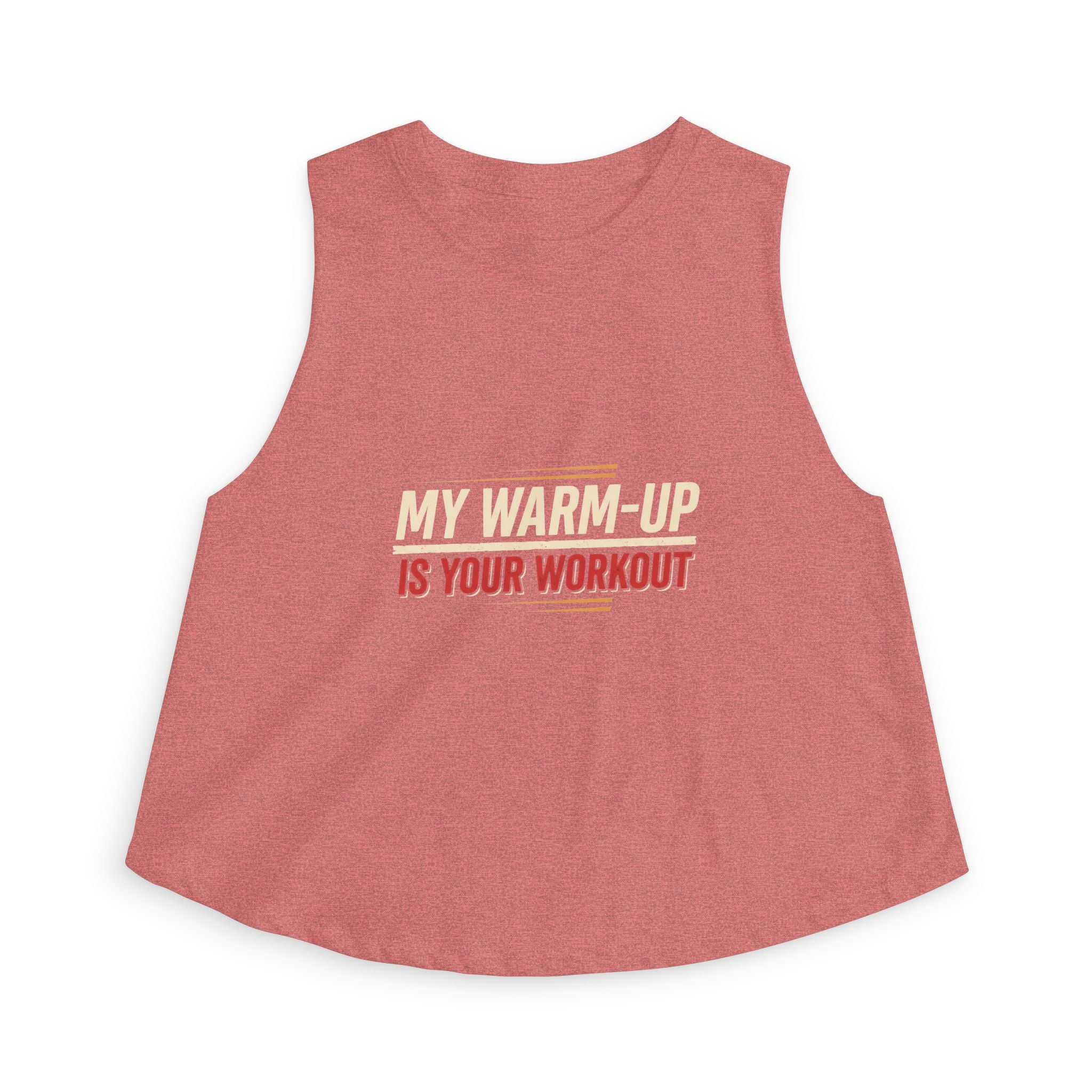 My Warm-Up is Your Workout Women's Crop Top