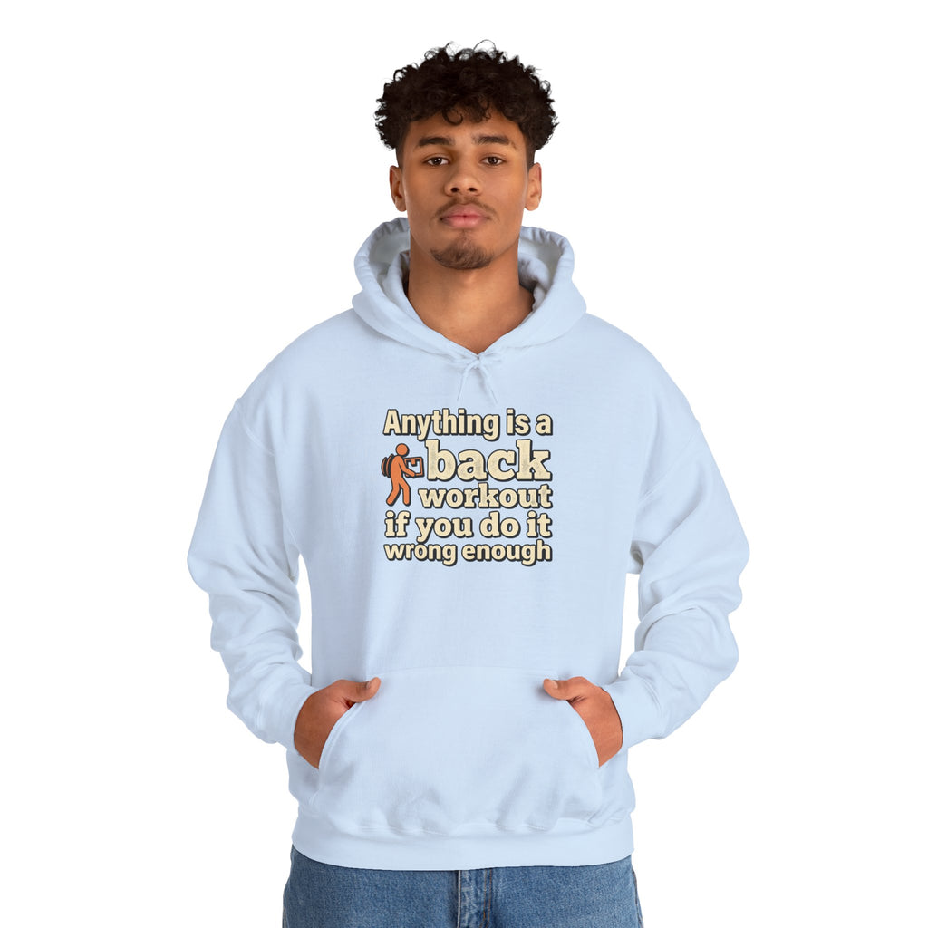 Anything is a Back Workout Unisex Heavy Blend™ Hooded Sweatshirt