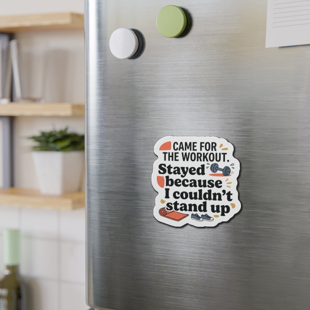 Came for the Workout Die-Cut Magnets