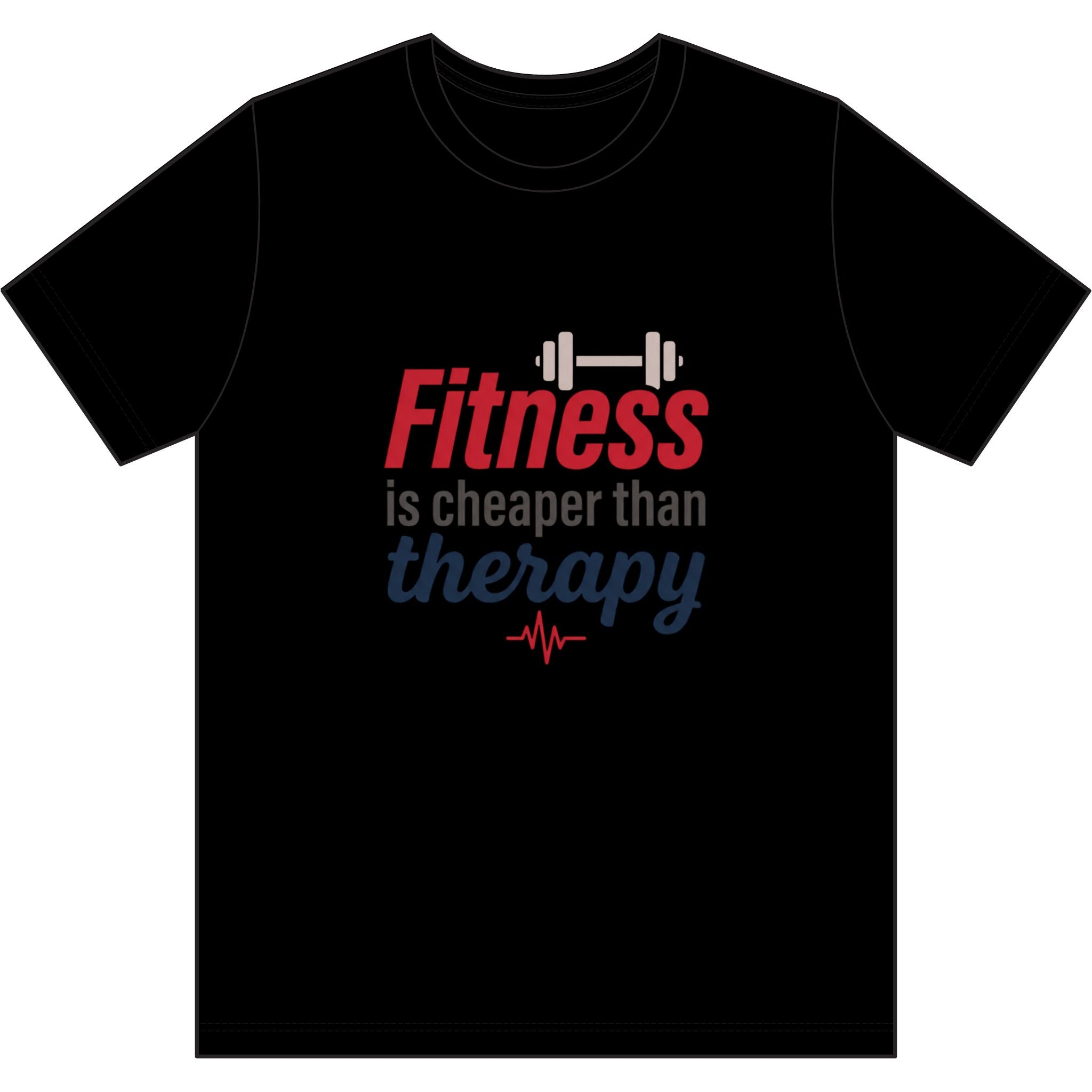 Fitness is Cheaper than Therapy Dri-Power 100% Polyester T-Shirt