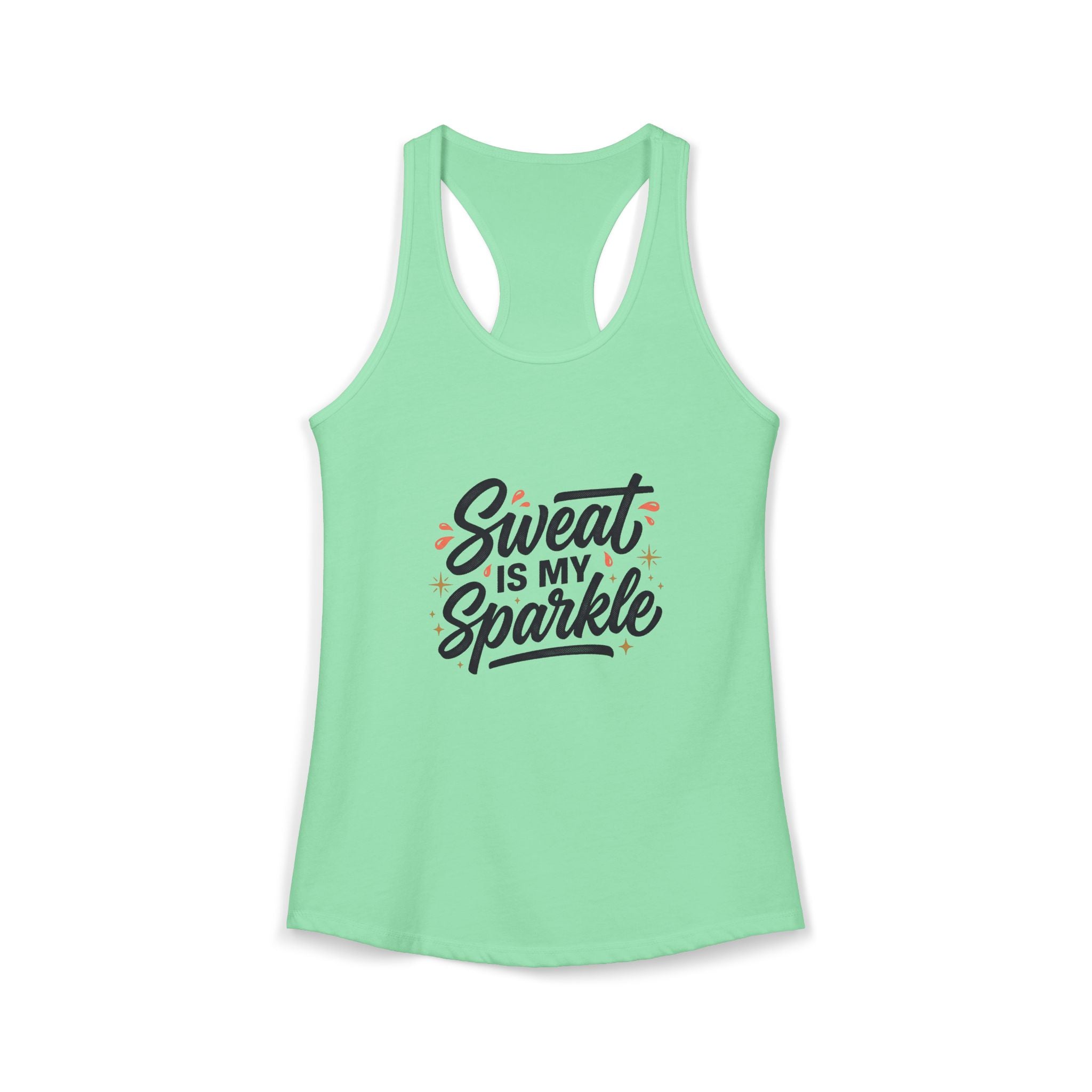 Sweat is My Sparkle Women's Ideal Racerback Tank