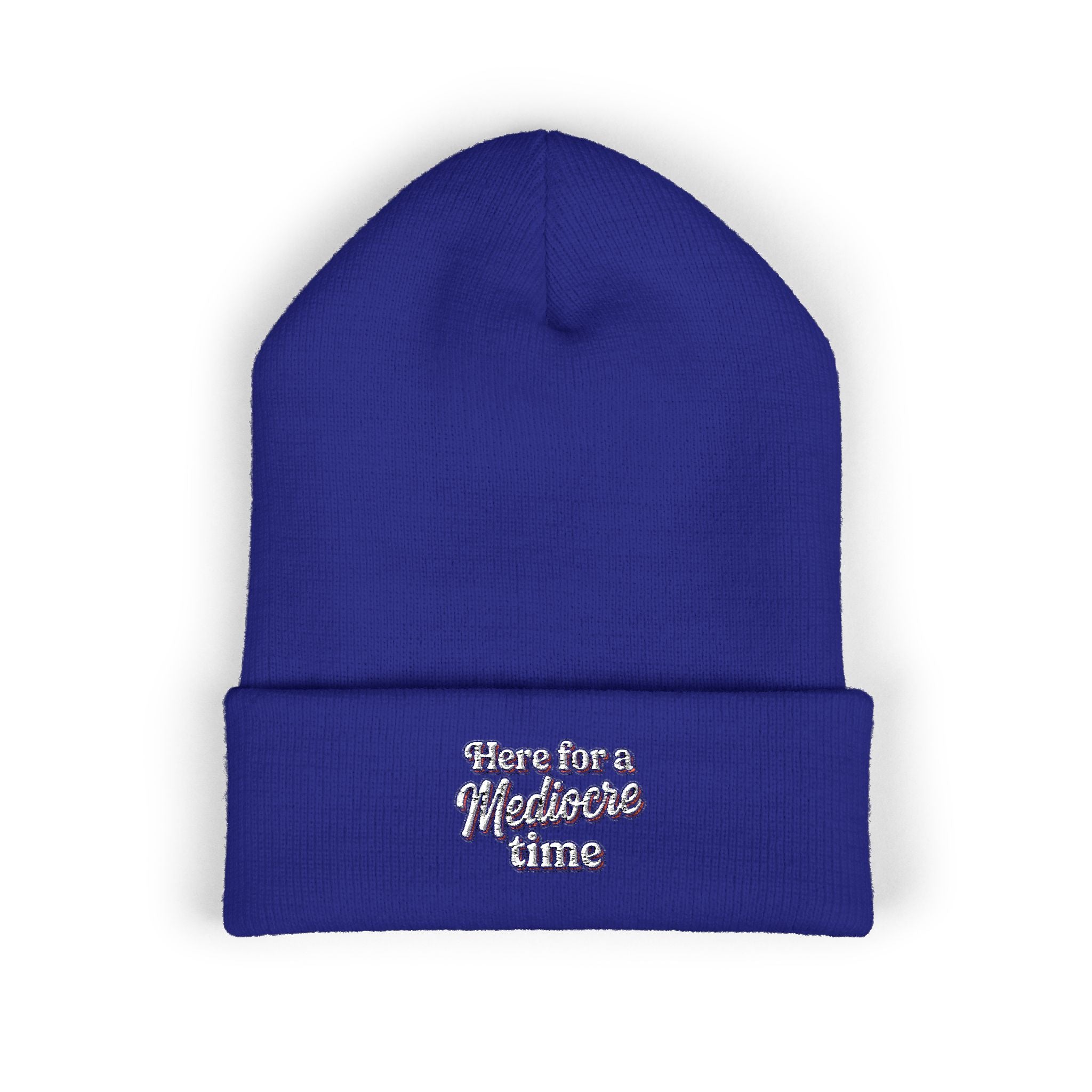 Here for a Mediocre Time Classic Cuffed Beanie (Embroidery)