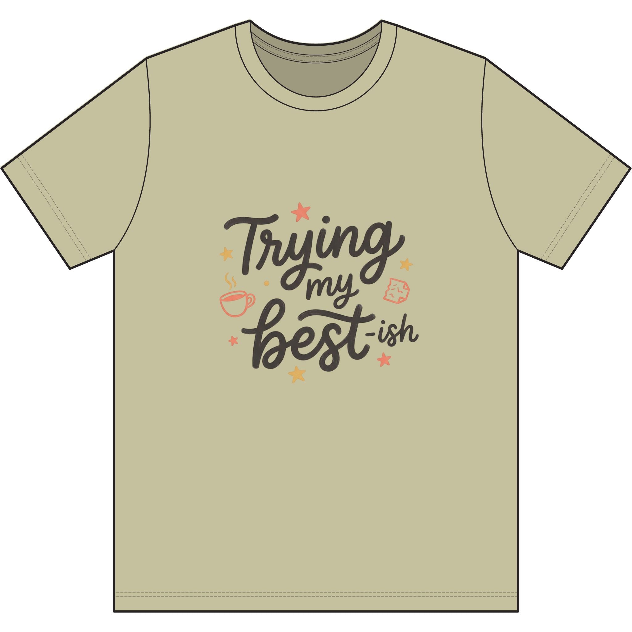Trying My Best-ish Dri-Power 100% Polyester T-Shirt
