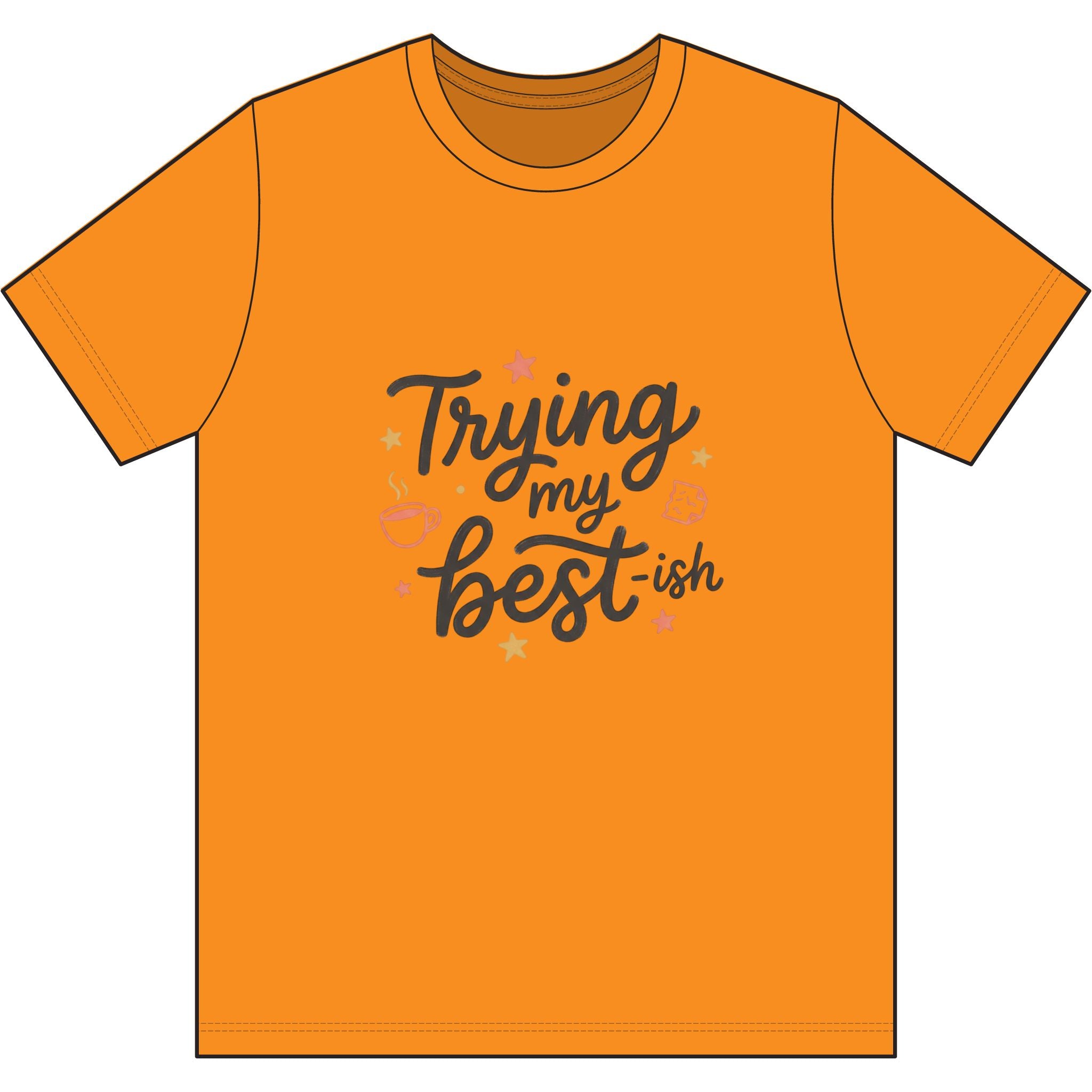 Trying My Best-ish Dri-Power 100% Polyester T-Shirt