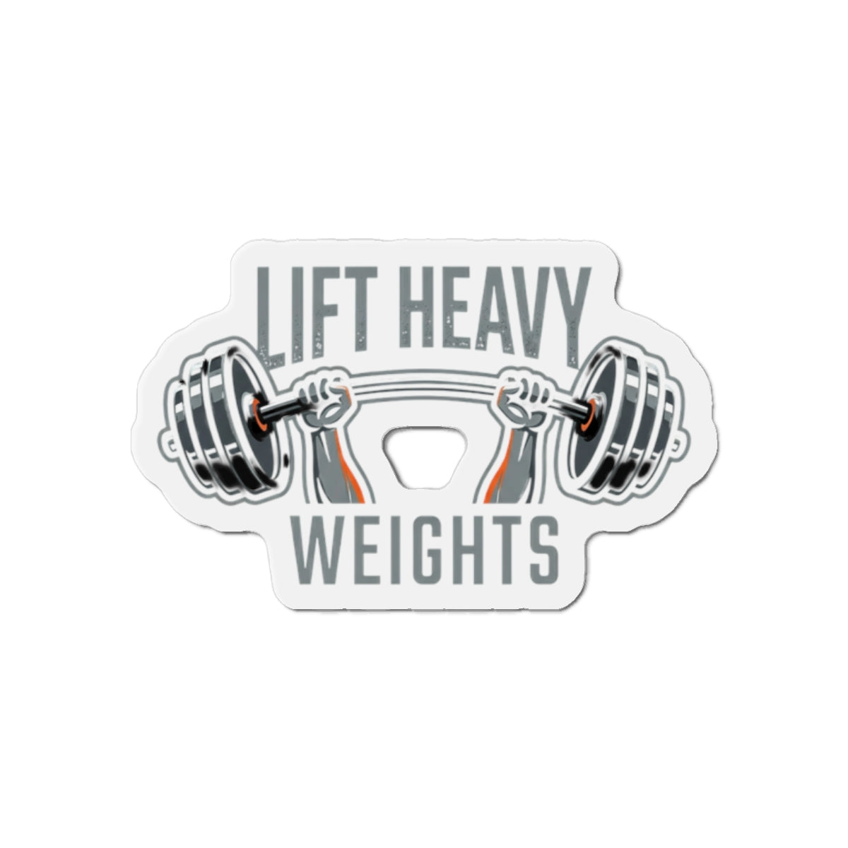 Lift Heavy Weights Die-Cut Magnets