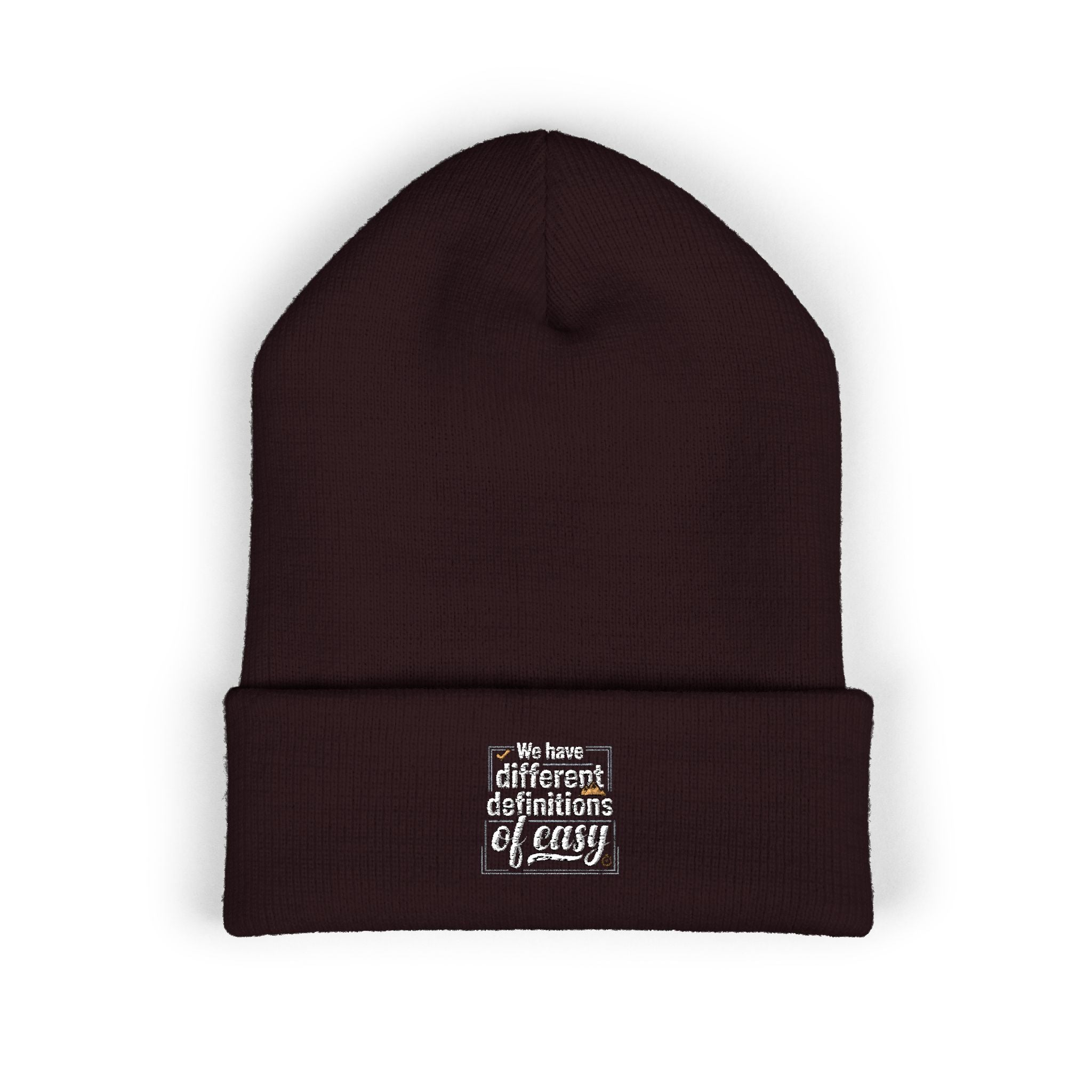 We Have Different Definitions of Easy Classic Cuffed Beanie (Embroidery)