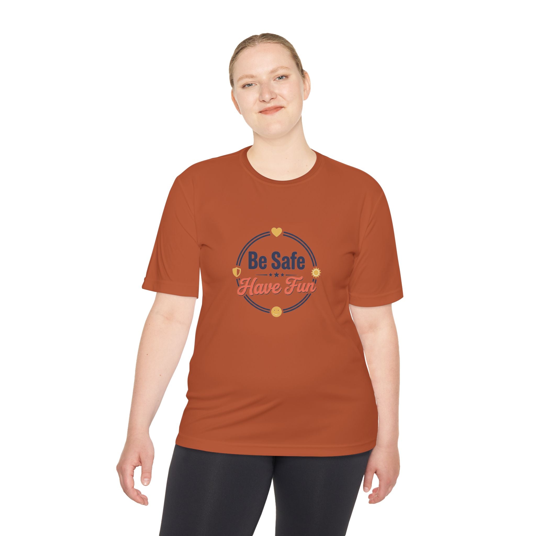 Be Safe Have Fun Unisex Moisture Wicking Tee