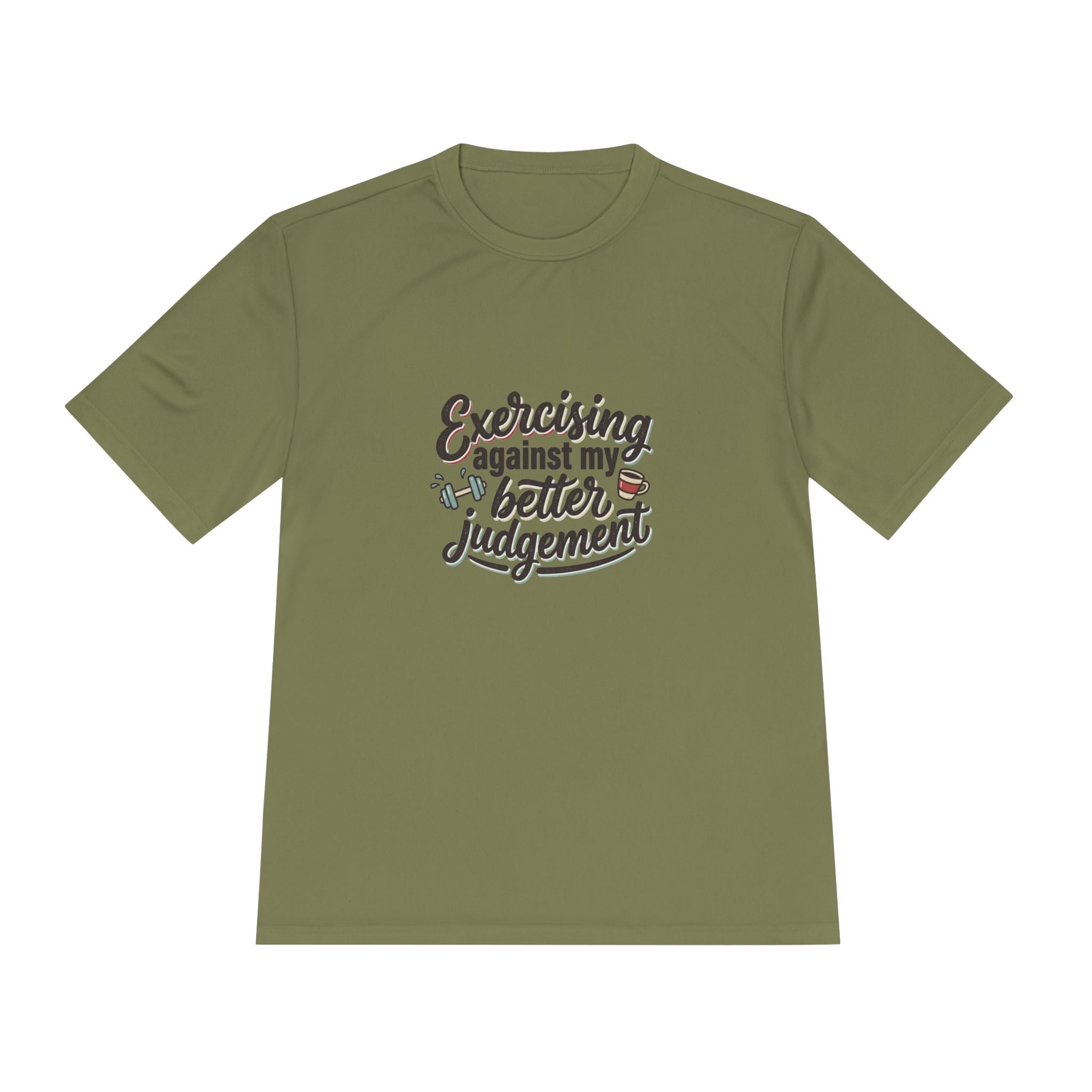 Exercising Against My Better Judgement Unisex Moisture Wicking Tee