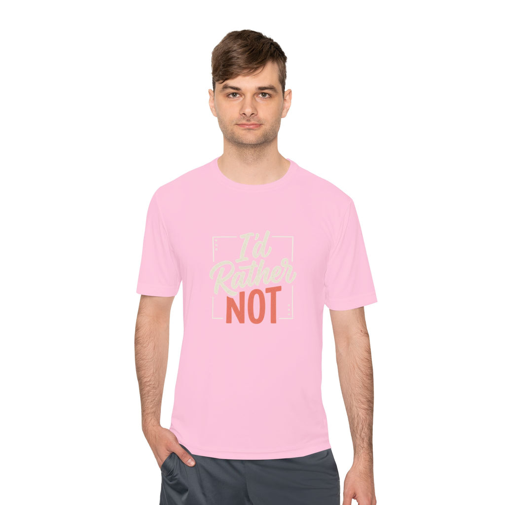 I'd Rather Not Unisex Moisture Wicking Tee