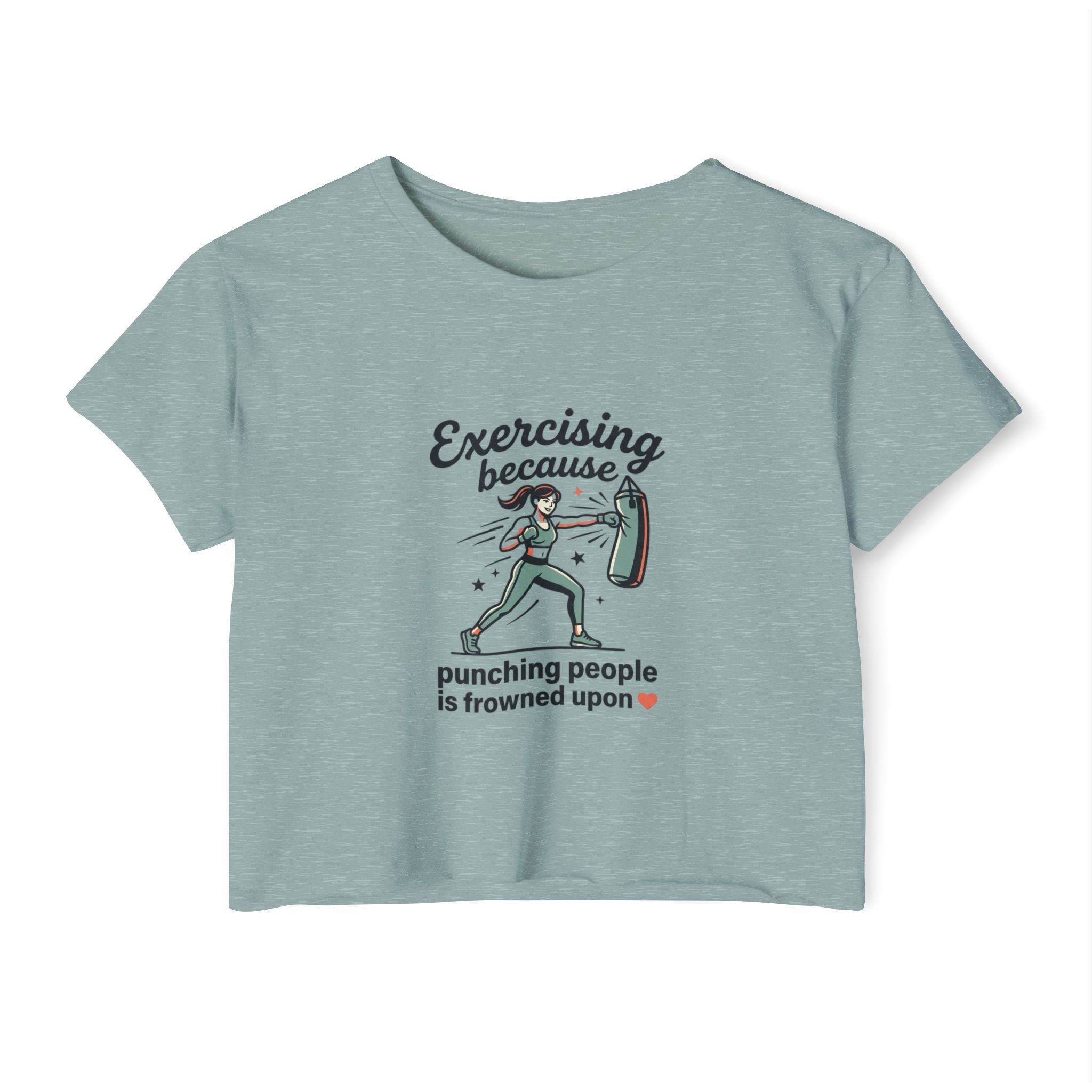Exercising Because Punching People is Frowned Upon Women's Festival Crop Top