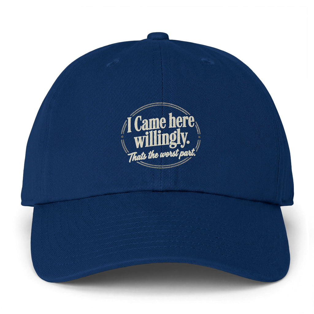I Came Here Willingly Clean Up Cap