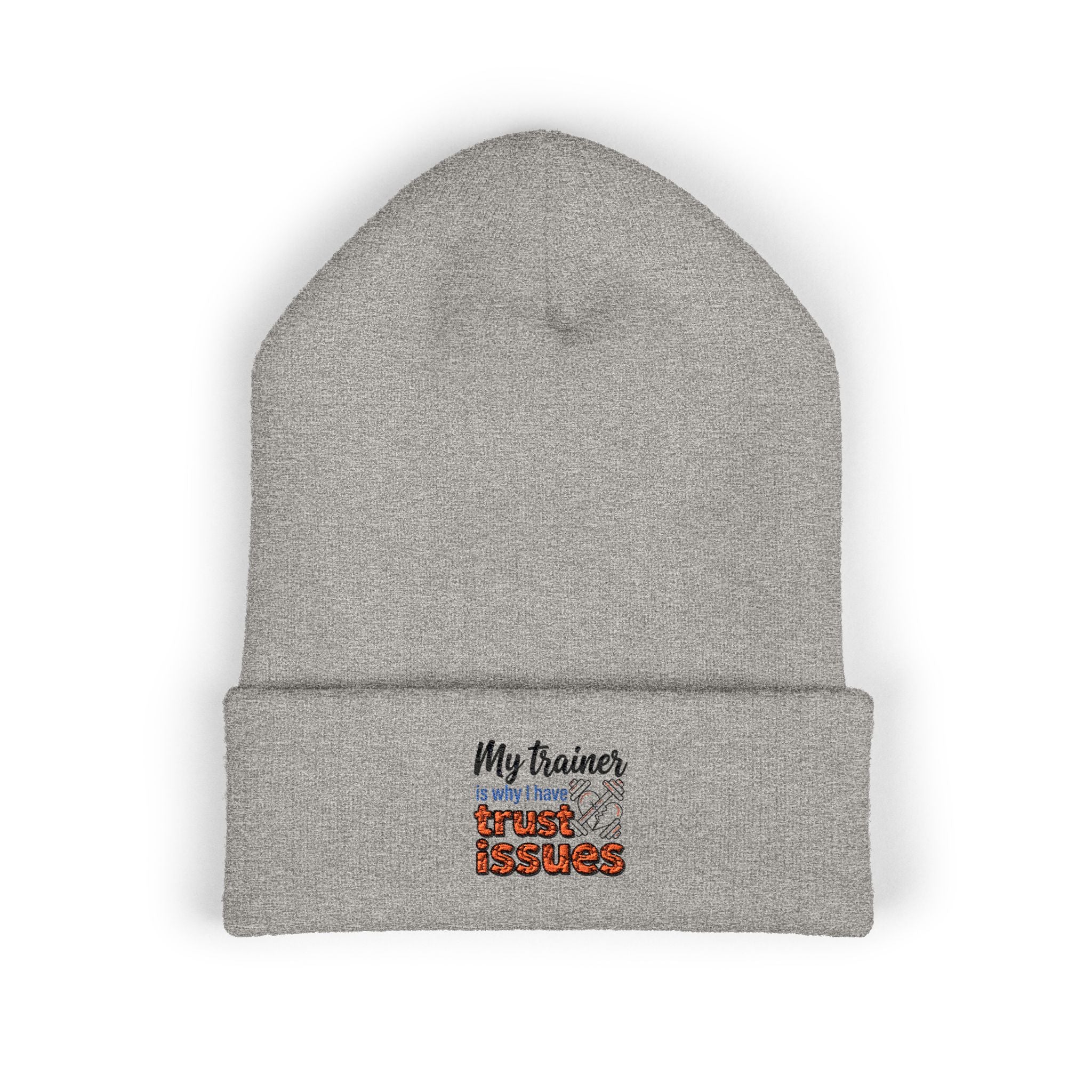 My Trainer is Why I Have Trust Issues Classic Cuffed Beanie (Embroidery)