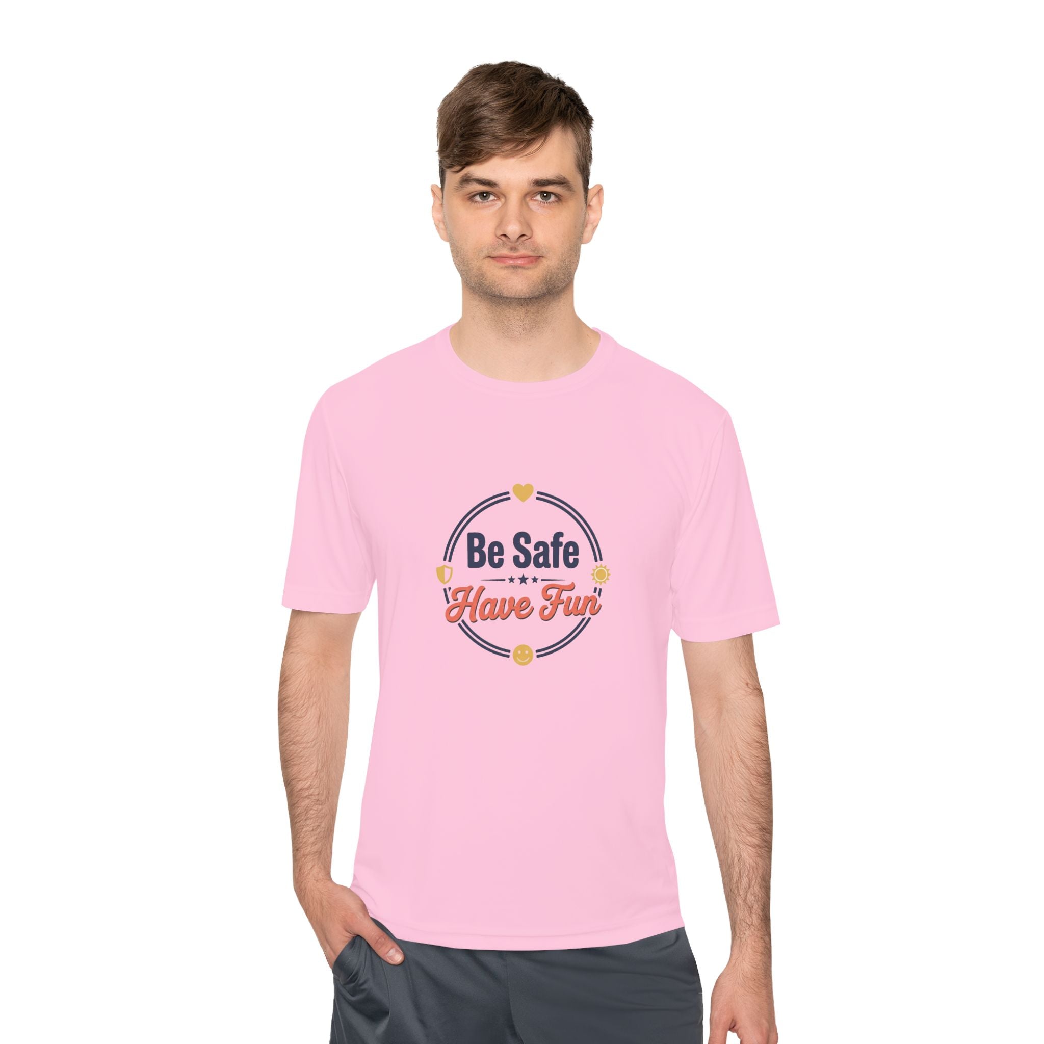 Be Safe Have Fun Unisex Moisture Wicking Tee