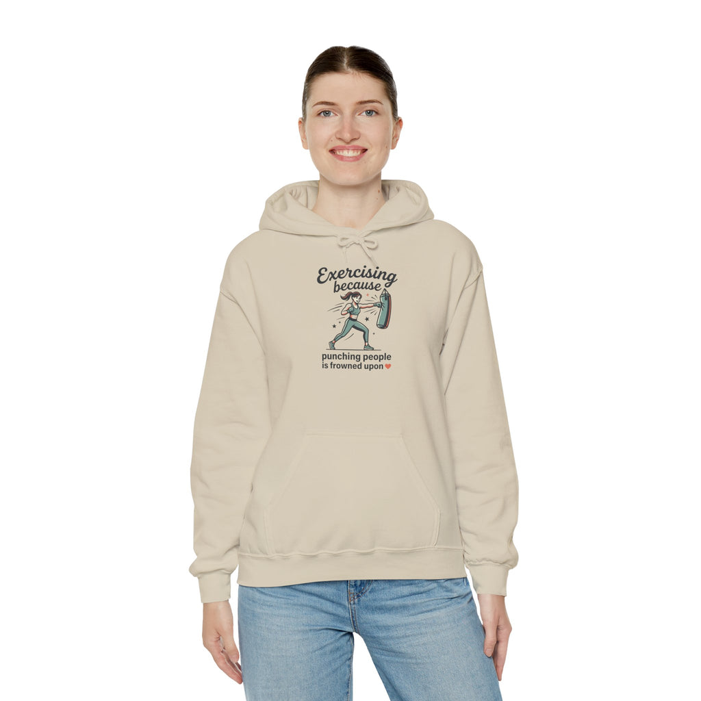 Exercising Because Punching People is Frowned Upon Unisex Heavy Blend™ Hooded Sweatshirt
