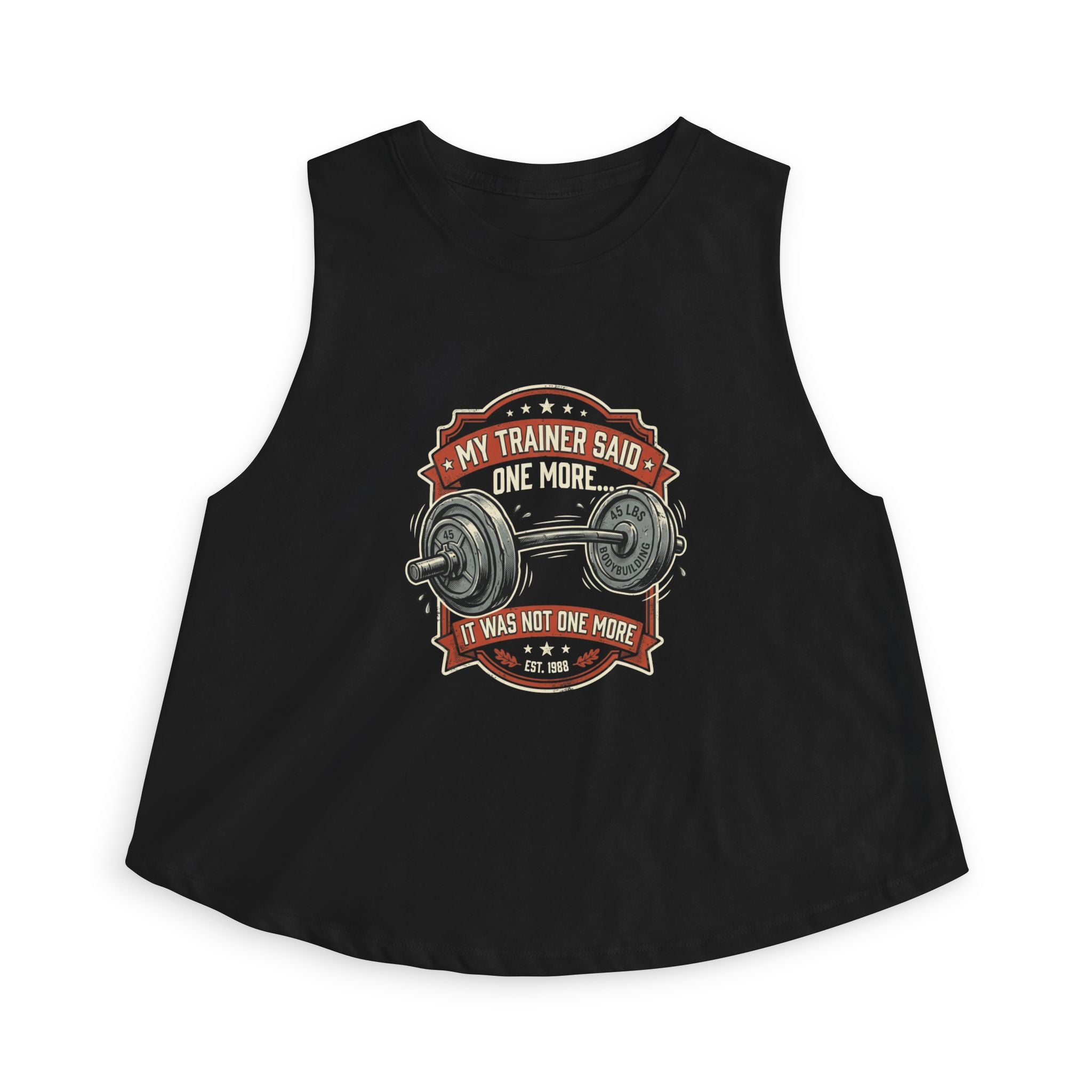 My Trainer Said...Women's Crop Top
