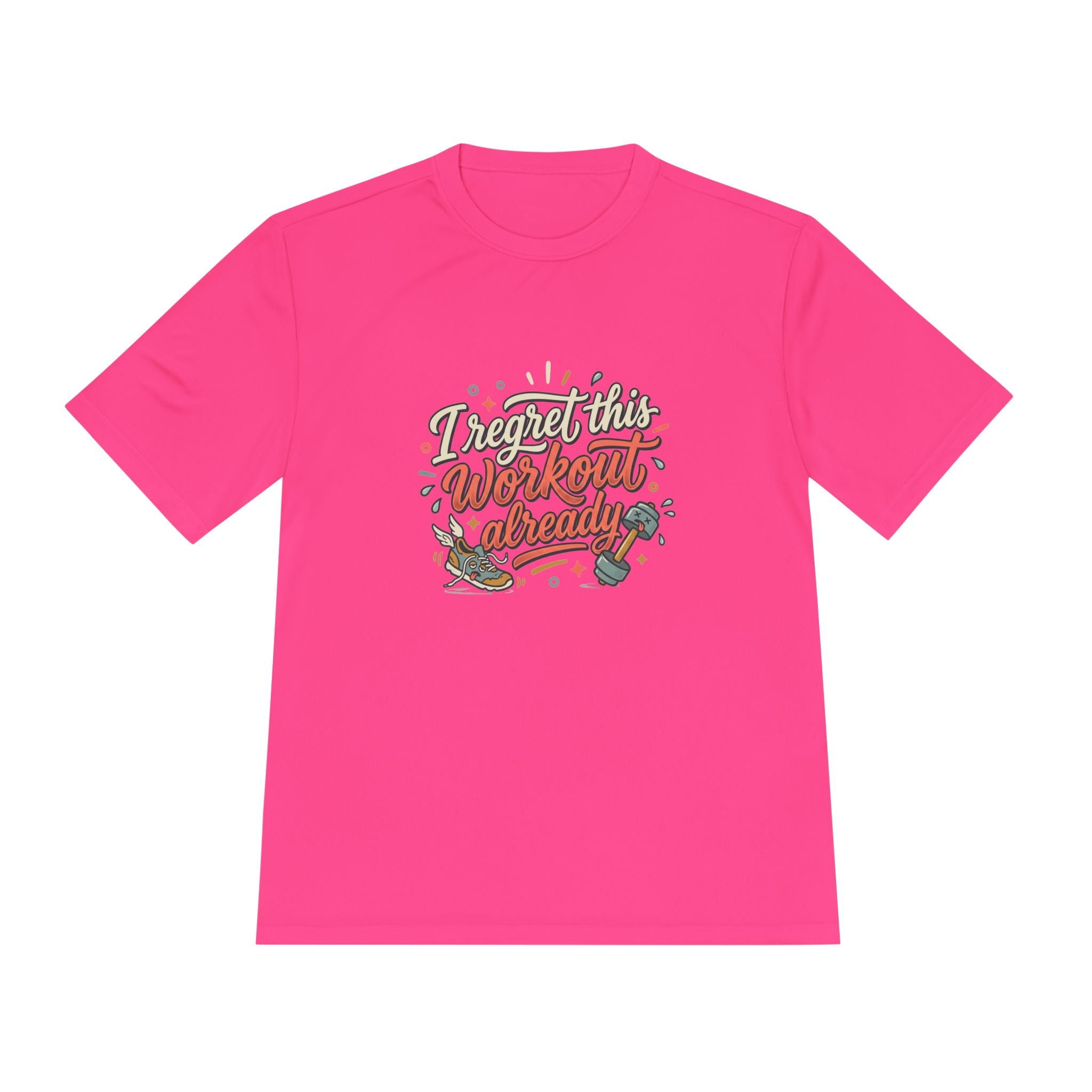 I Regret This Workout Already Unisex Moisture Wicking Tee