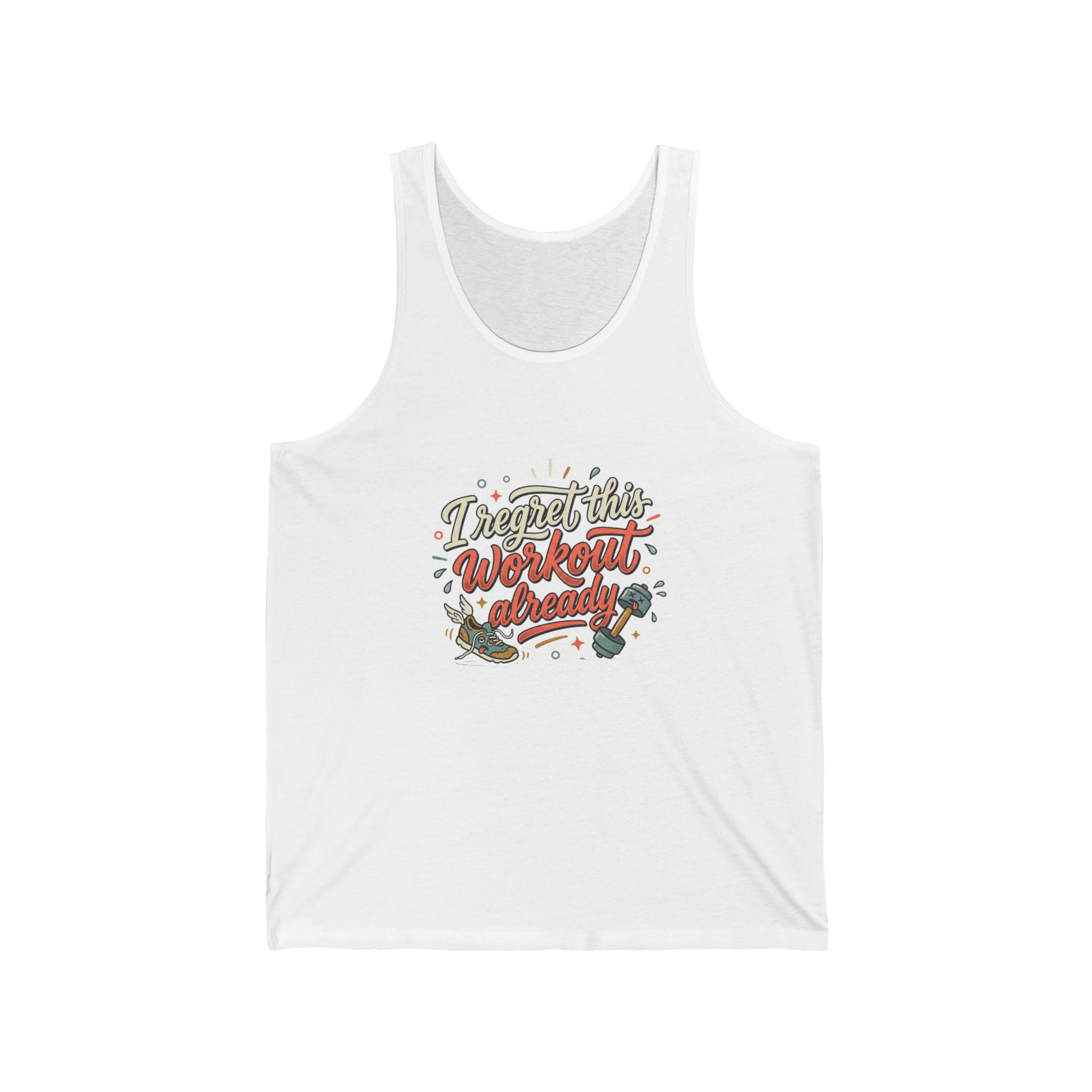 I Regret This Workout Already Unisex Jersey Tank