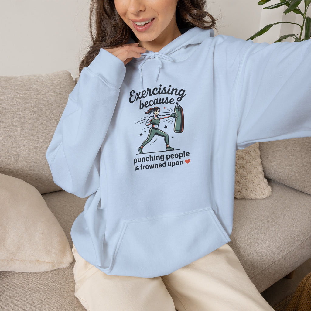 Exercising Because Punching People is Frowned Upon Unisex Heavy Blend™ Hooded Sweatshirt