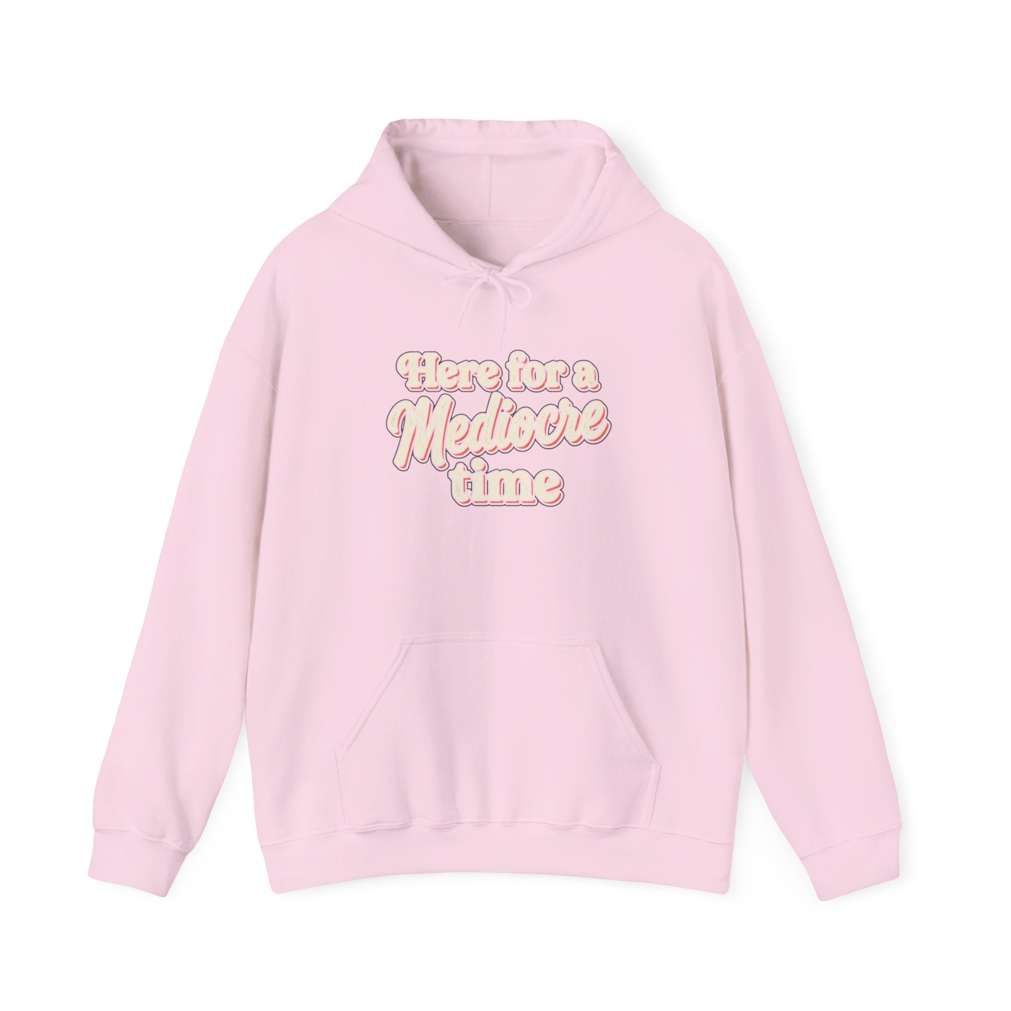 Here for a Mediocre Time Unisex Heavy Blend™ Hooded Sweatshirt
