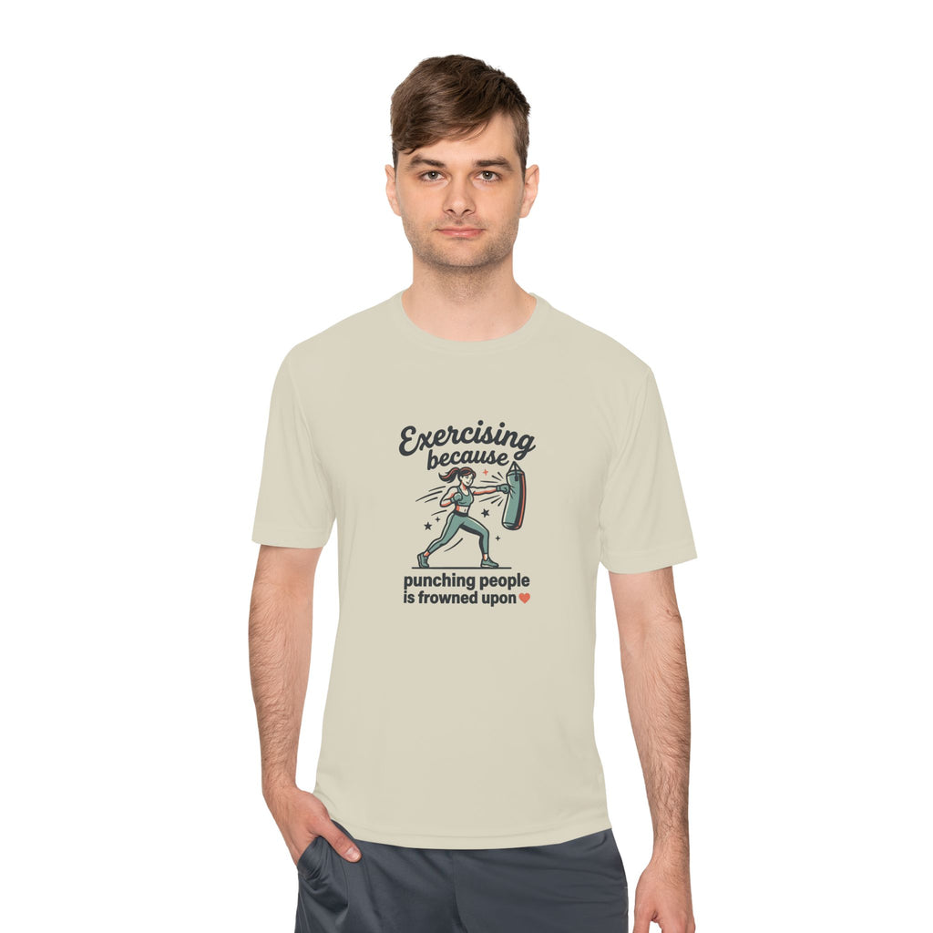 Exercising Because Punching People is Frowned Upon Unisex Moisture Wicking Tee