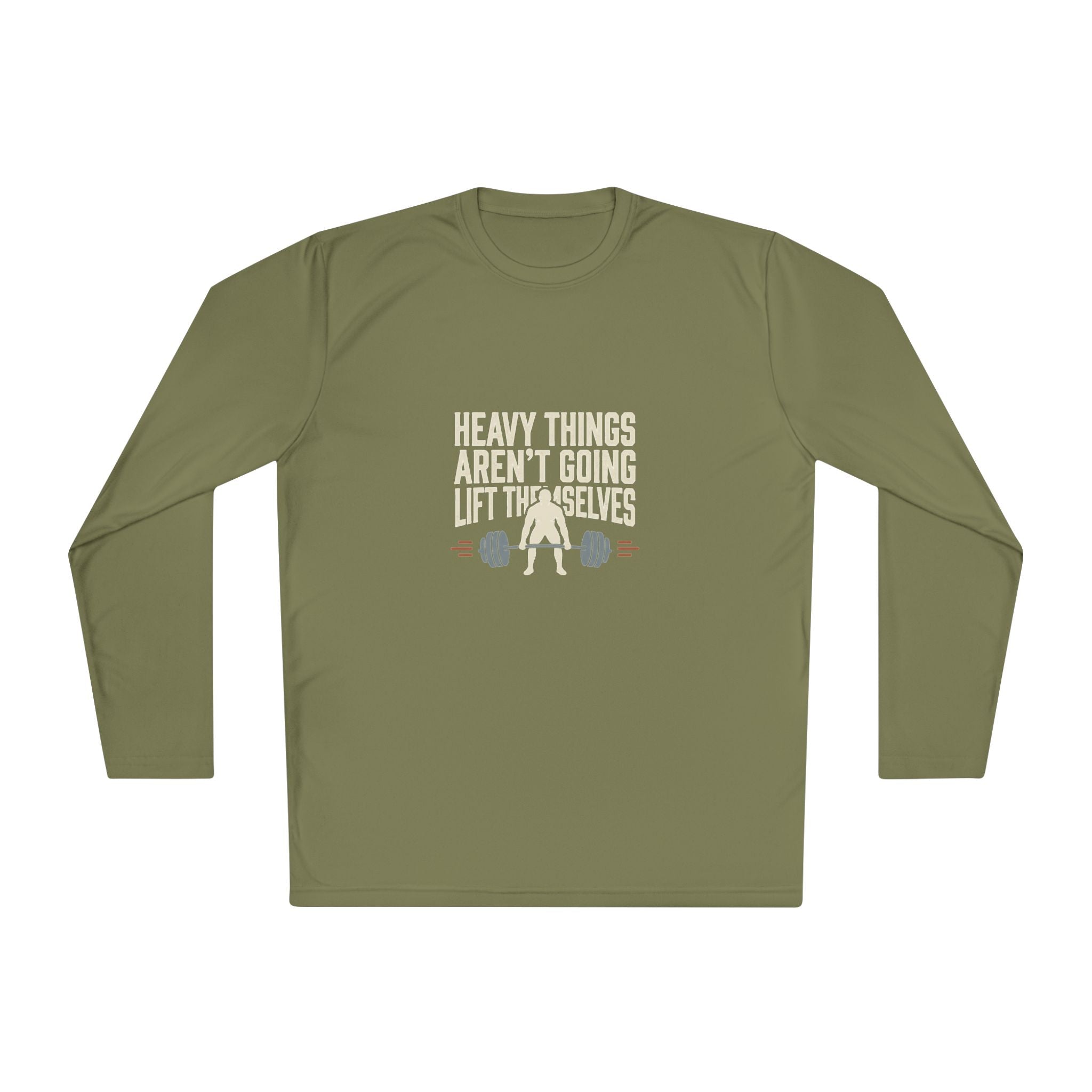 Heavy Things Aren't Going to Lift Themselves Unisex Lightweight Long Sleeve Tee