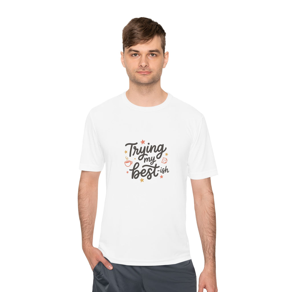 Trying My Best-ish Unisex Moisture Wicking Tee