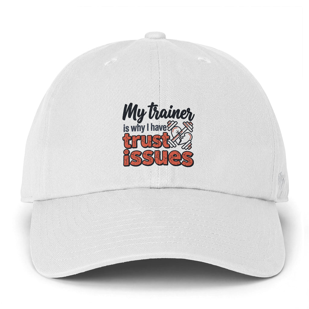 My Trainer is Why I Have Trust Issues Clean Up Cap