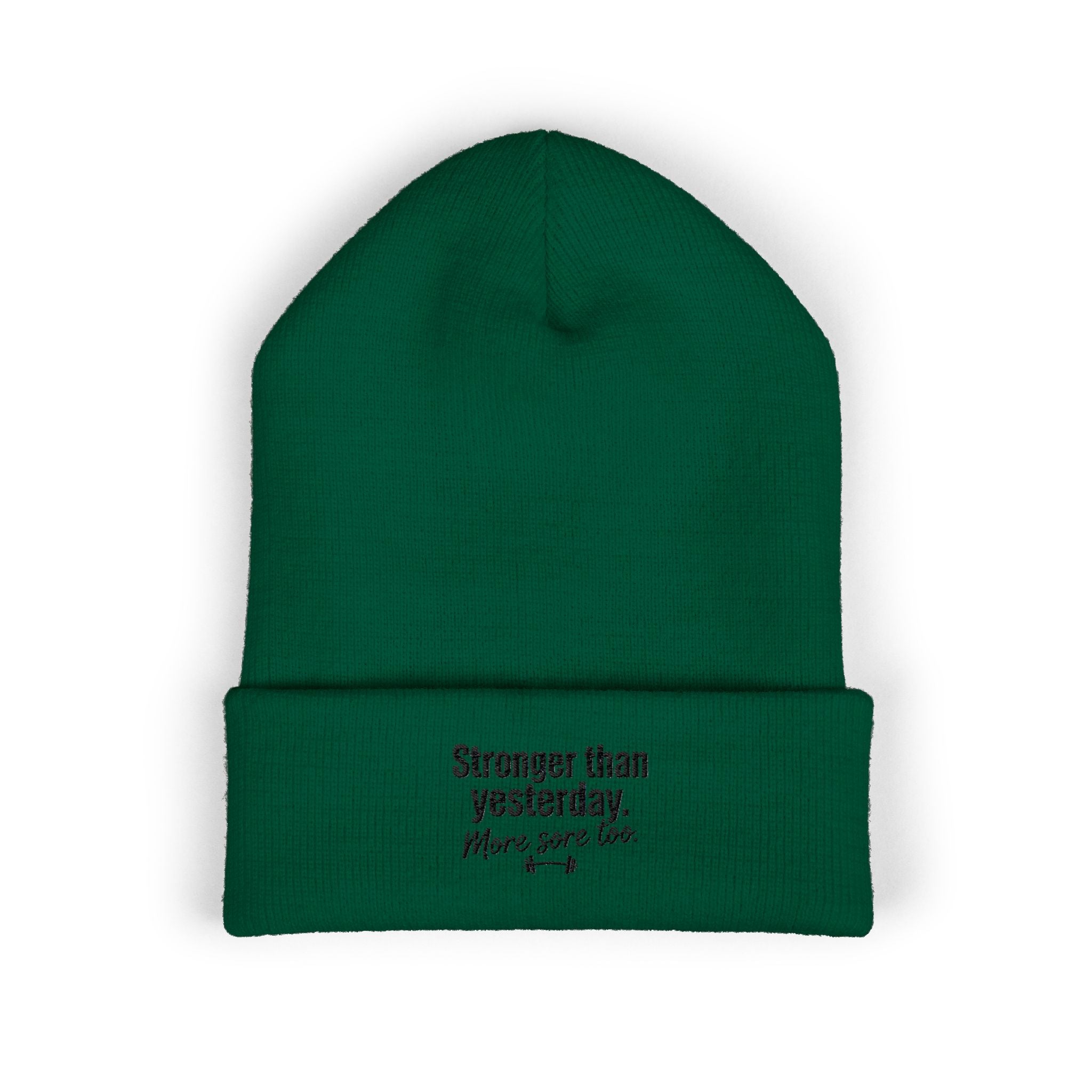 Stronger Than Yesterday More Sore Too Classic Cuffed Beanie (Embroidery)