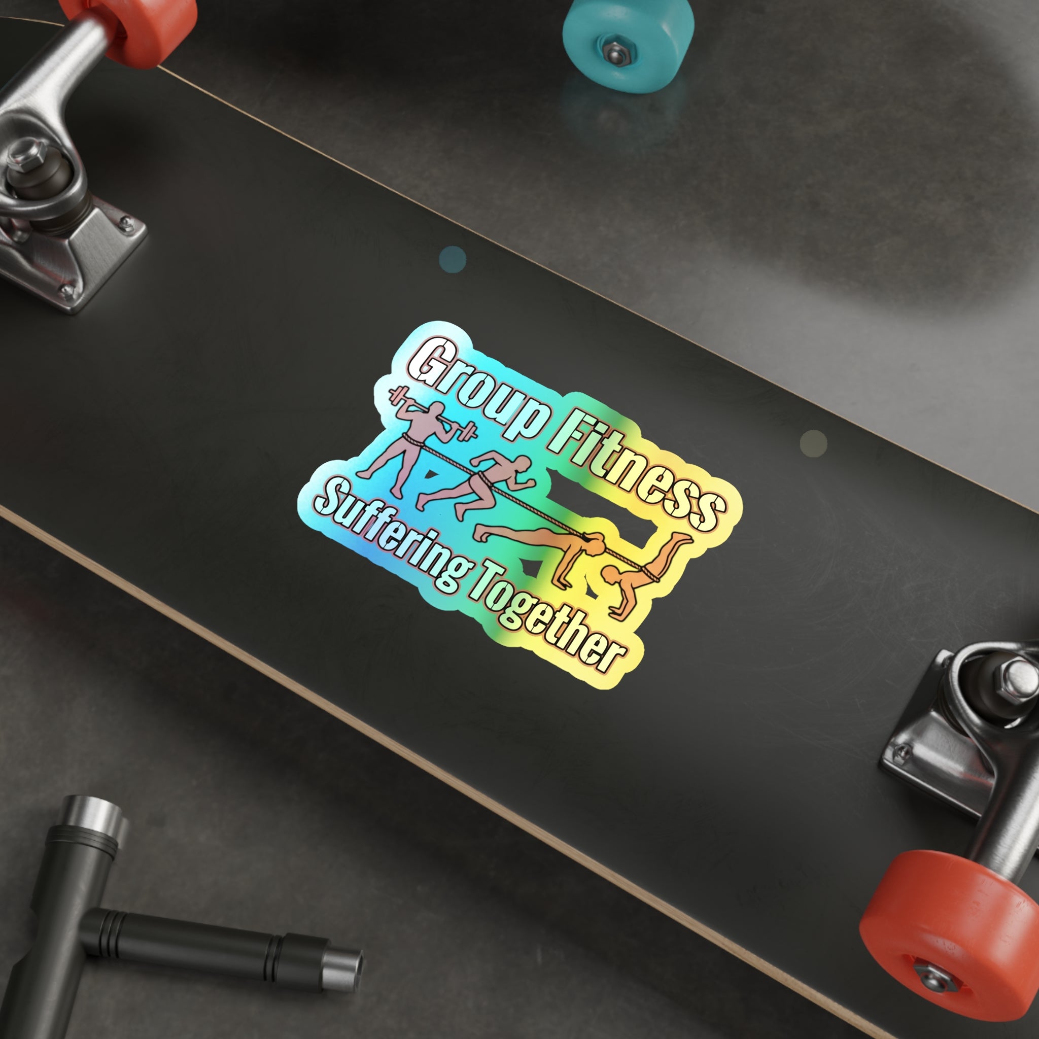 Group Fitness Suffering Together Holographic Die-cut Stickers