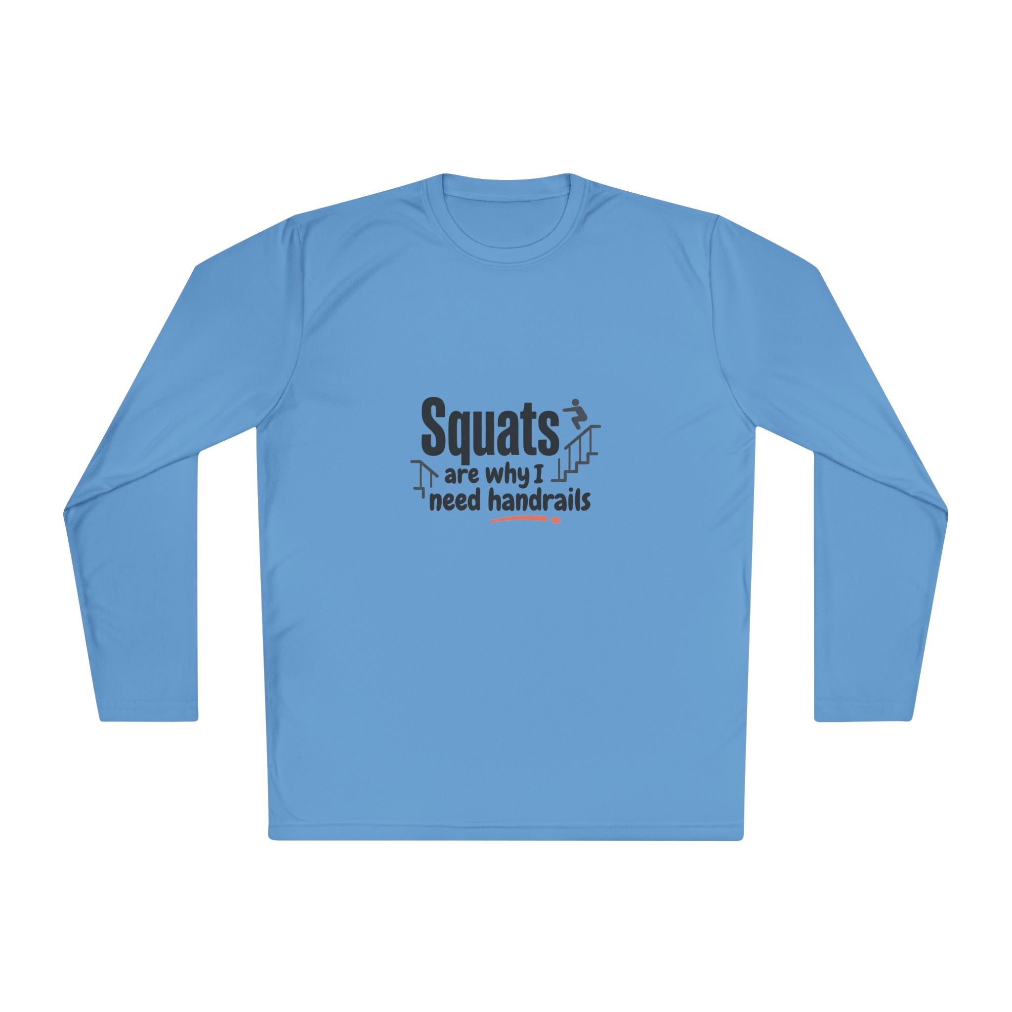 Squats are Why I Need Handrails Unisex Lightweight Long Sleeve Tee