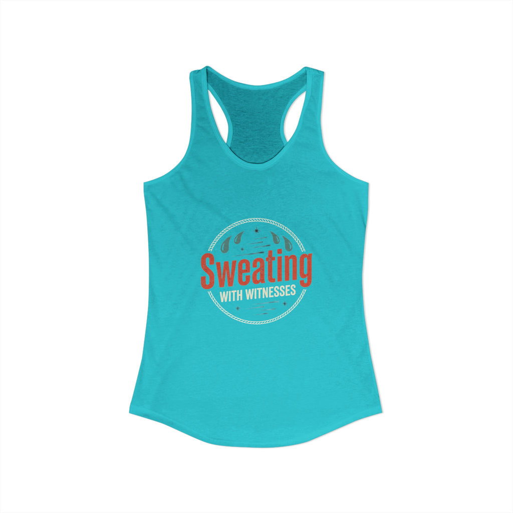 Sweating with Witnesses Women's Ideal Racerback Tank