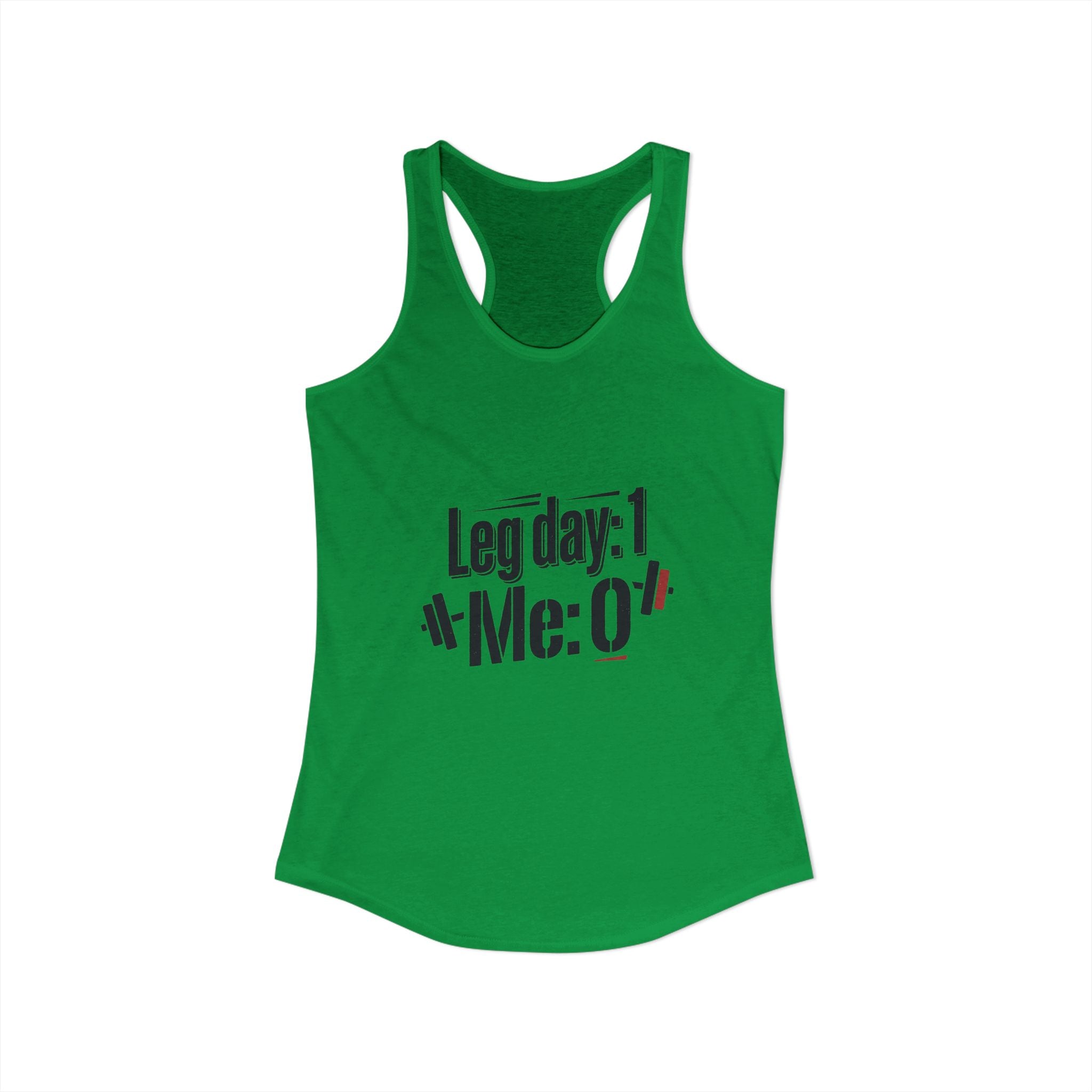 Leg Day Women's Ideal Racerback Tank