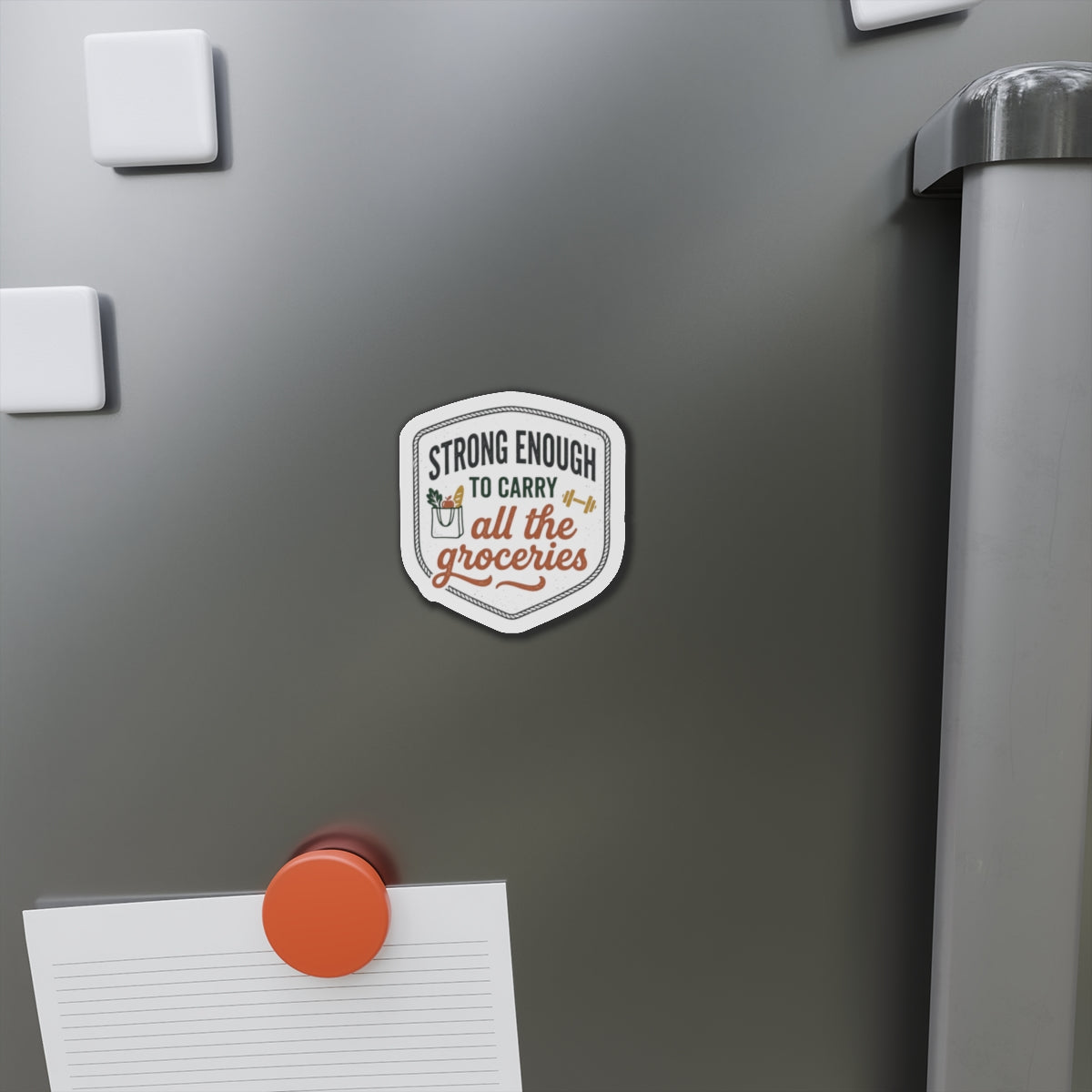 Strong Enough to Carry All the Groceries Die-Cut Magnets