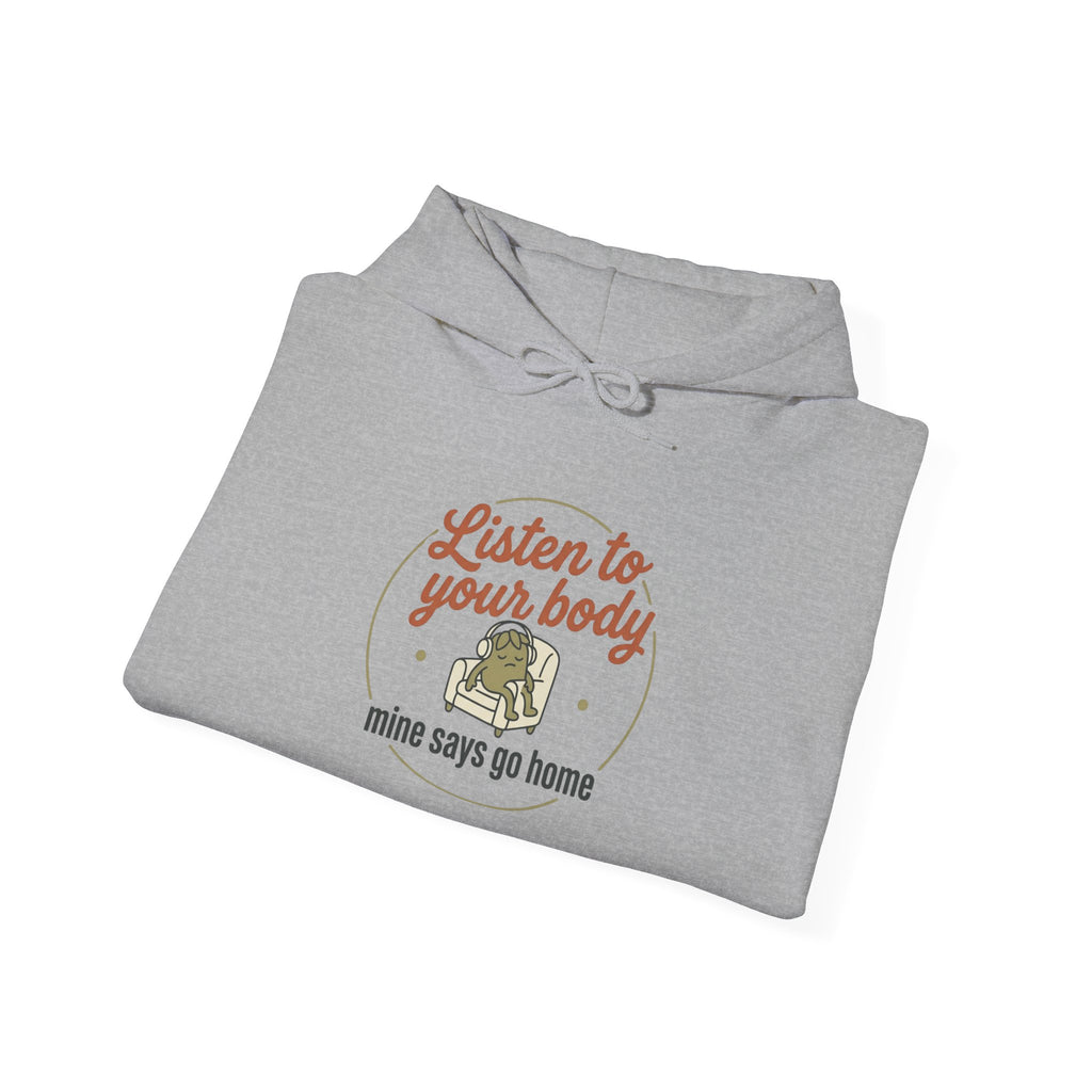 Listen to Your Body Unisex Heavy Blend™ Hooded Sweatshirt