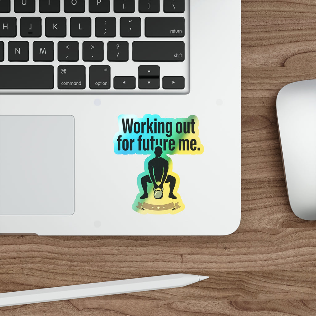 Working Out For Future Me Holographic Die-cut Stickers