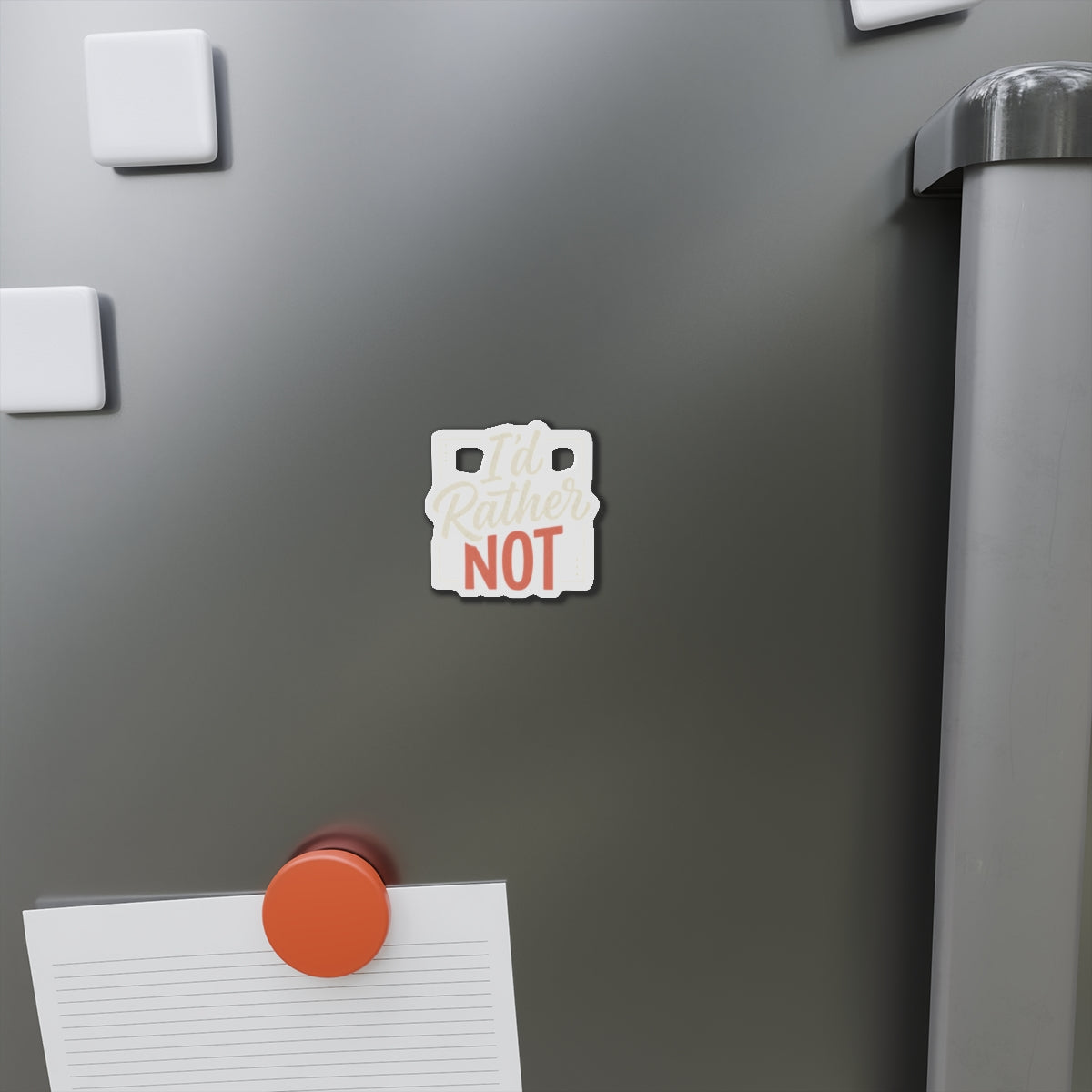 I'd Rather Not Die-Cut Magnets