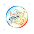 Walking is a Luxury Holographic Die-cut Stickers