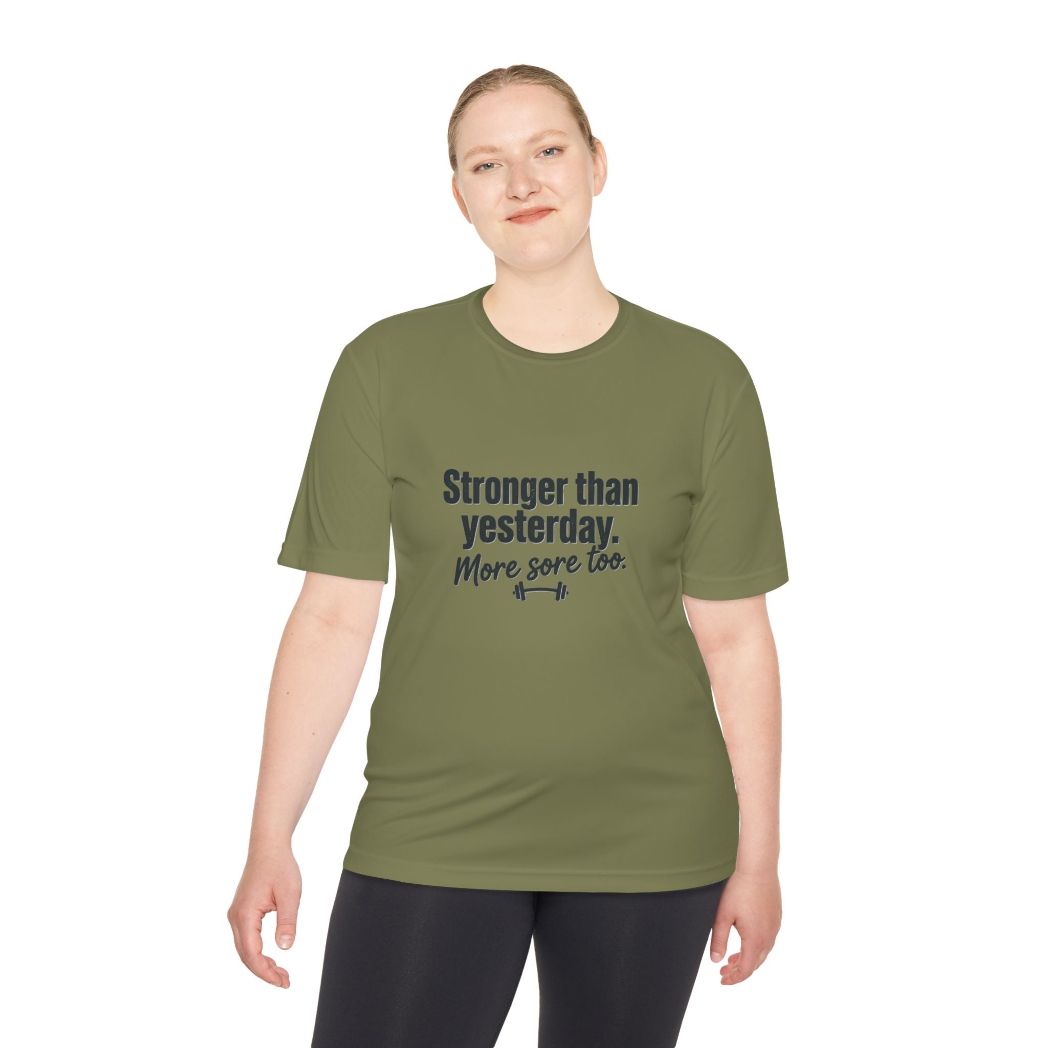 Stronger Than Yesterday More Sore Too Unisex Moisture Wicking Tee