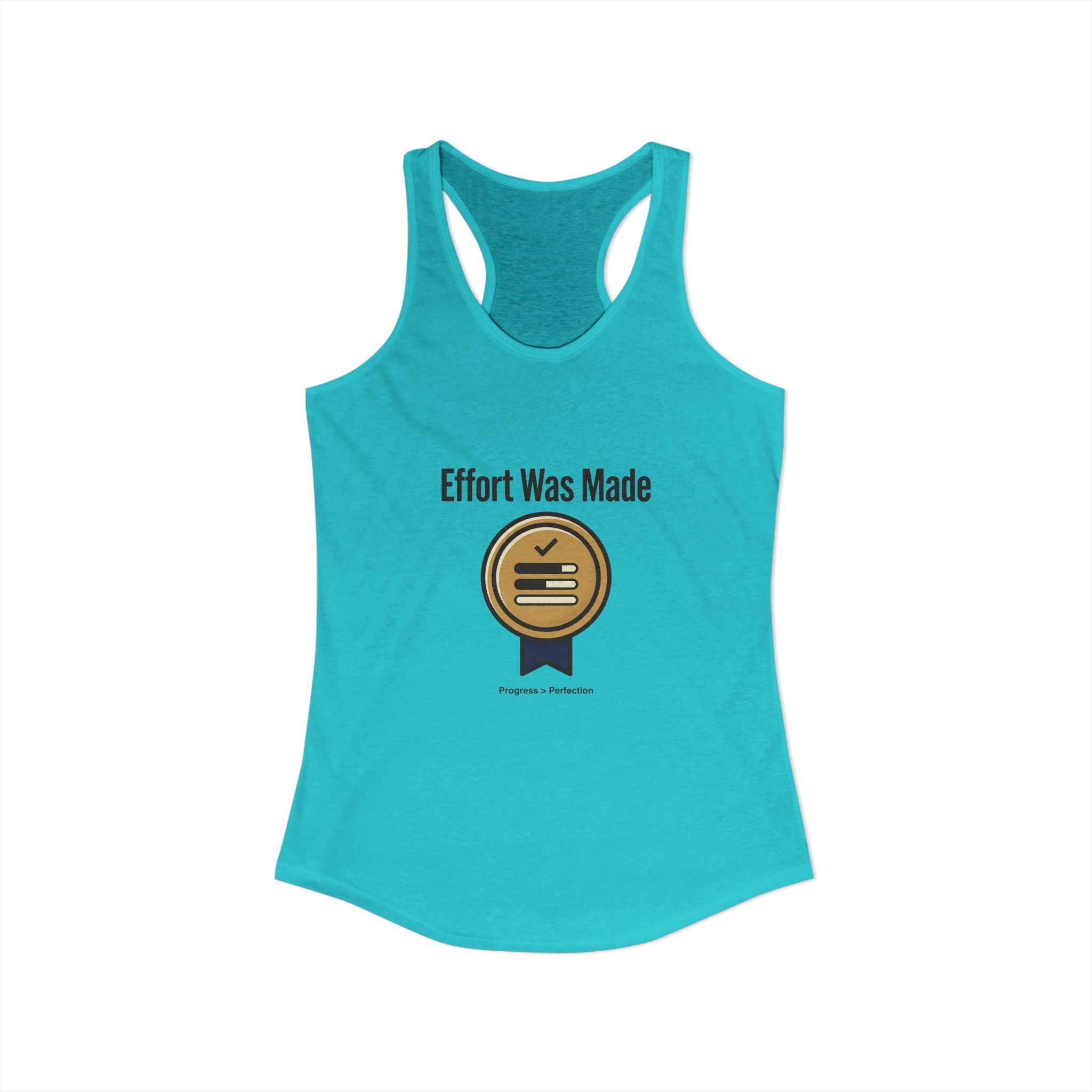 Effort was Made Women's Ideal Racerback Tank