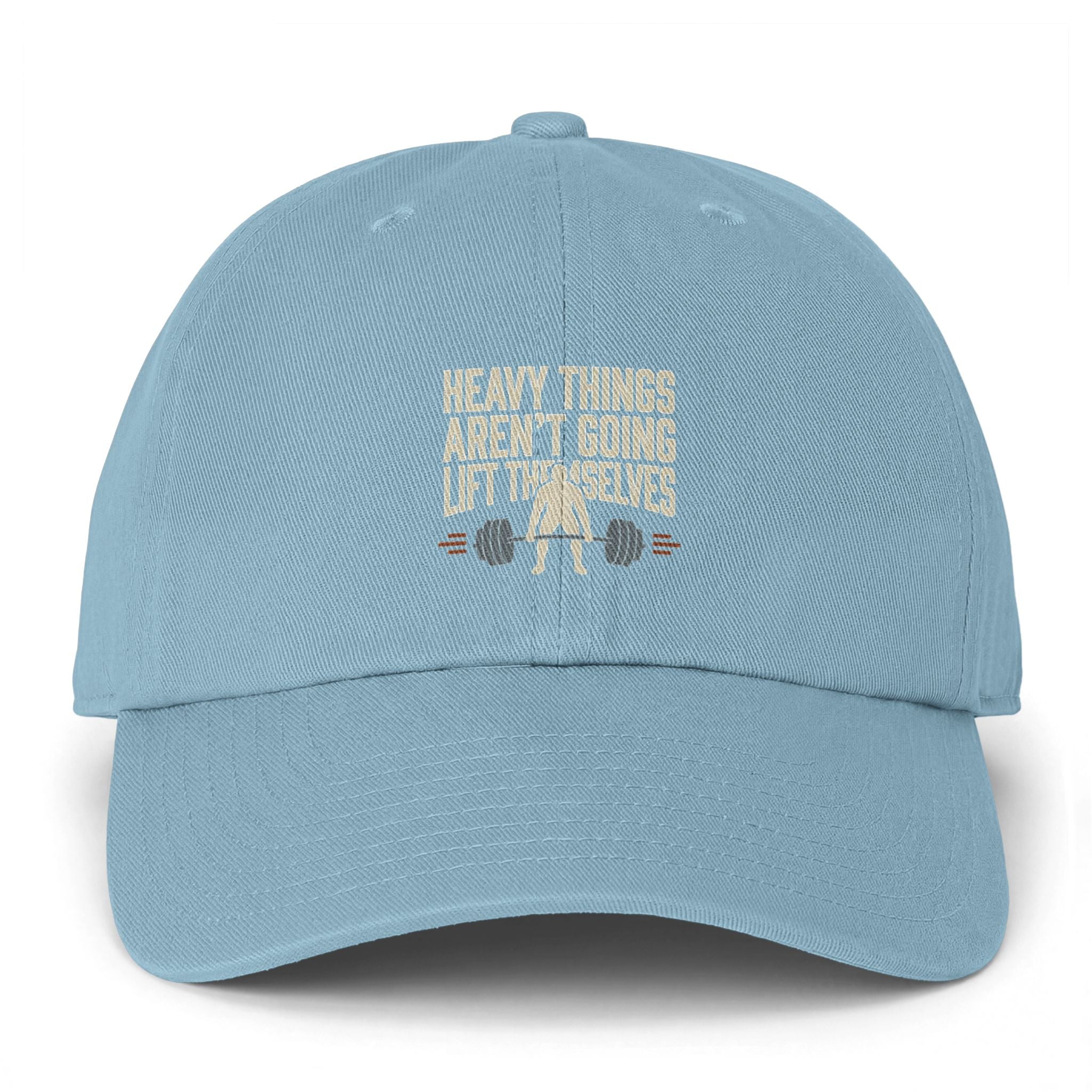 Heavy Things Aren't Going to Lift Themselves Clean Up Cap
