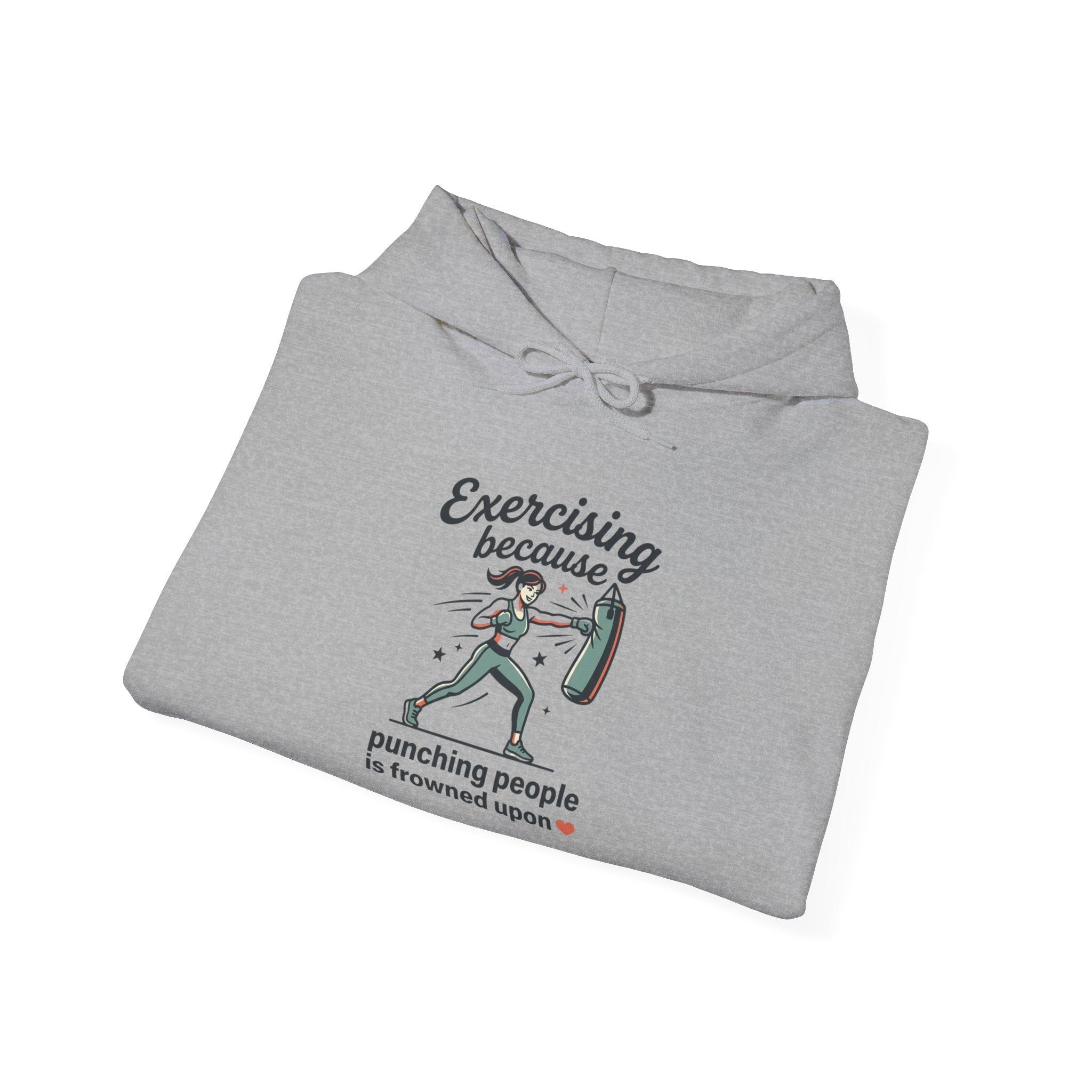 Exercising Because Punching People is Frowned Upon Unisex Heavy Blend™ Hooded Sweatshirt