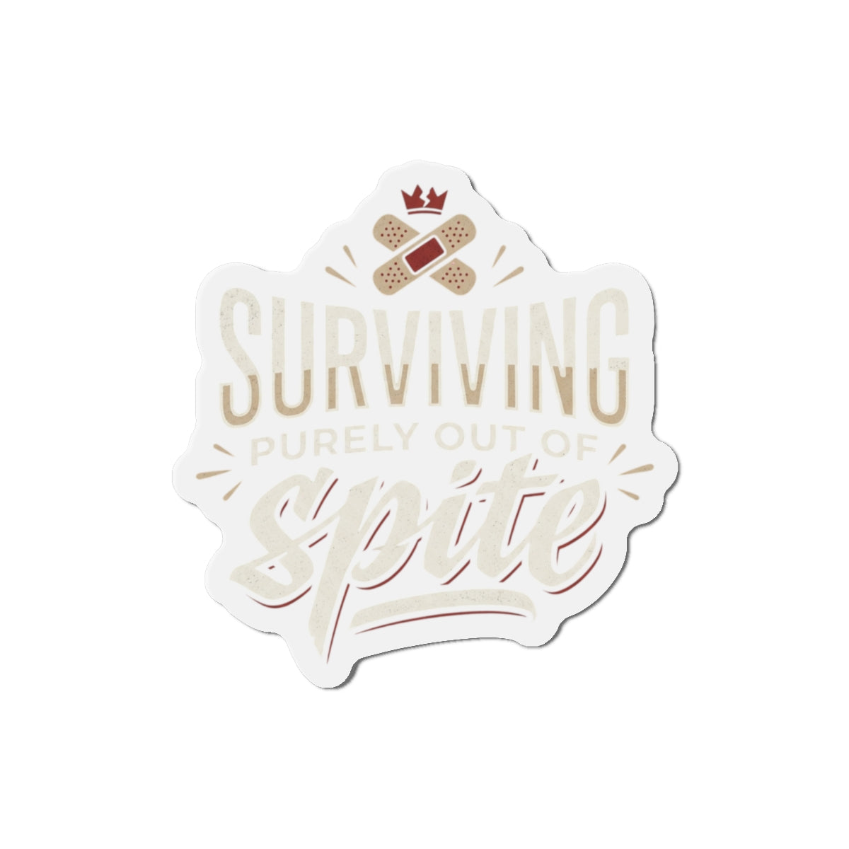 Surviving Purely Out of Spite Die-Cut Magnets
