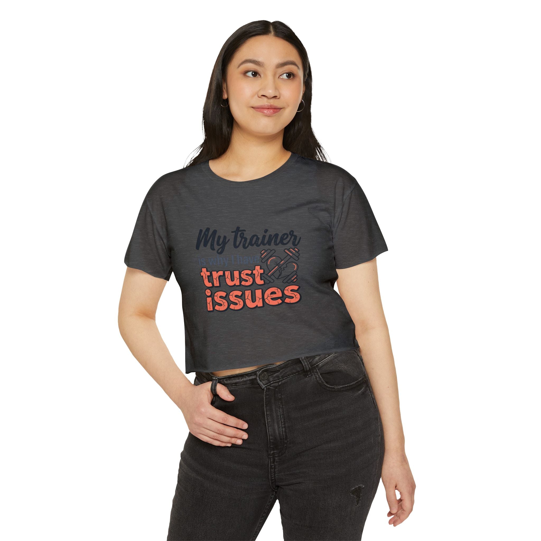 My Trainer is Why I Have Trust Issues Women's Festival Crop Top