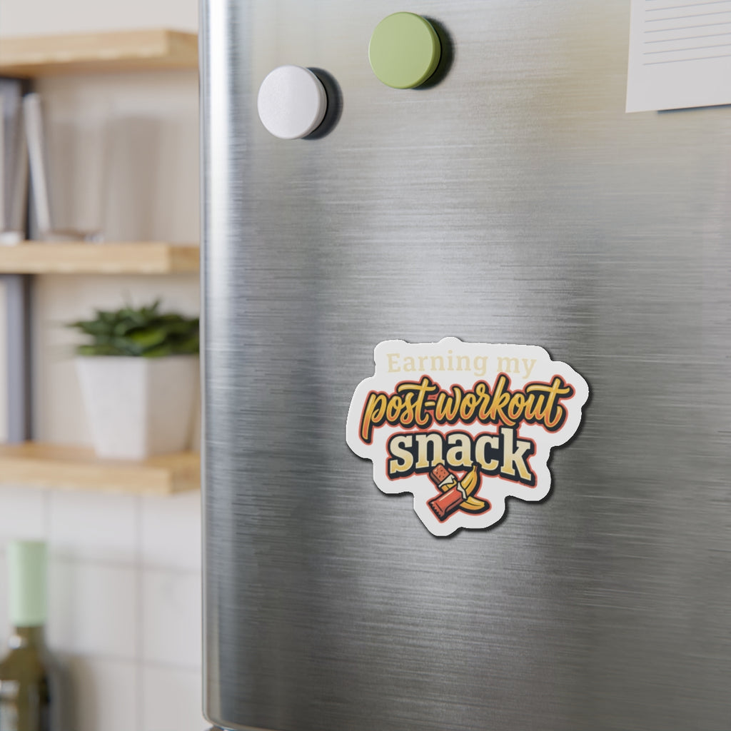 Earning My Post-Workout Snack Die-Cut Magnets