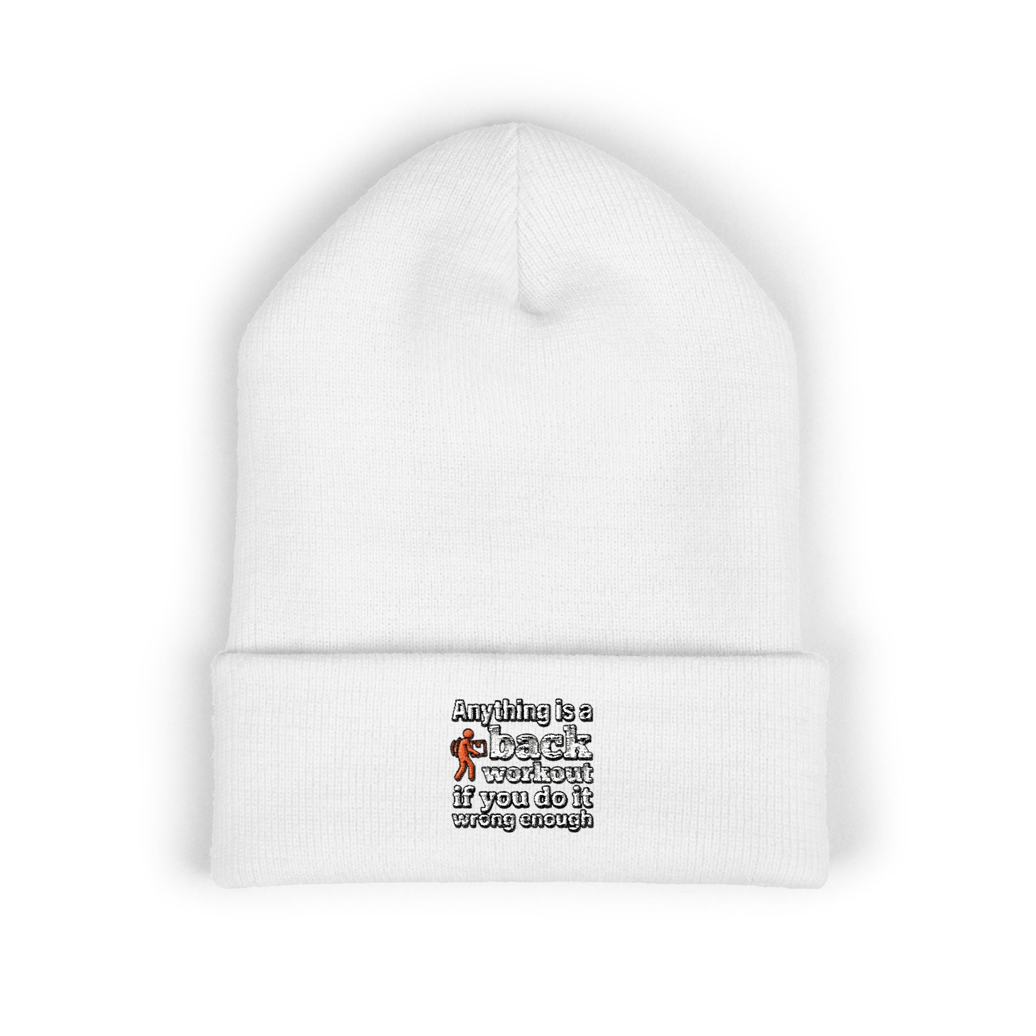 Anything is a Back Workout If You Do It Wrong Enough Classic Cuffed Beanie (Embroidery)