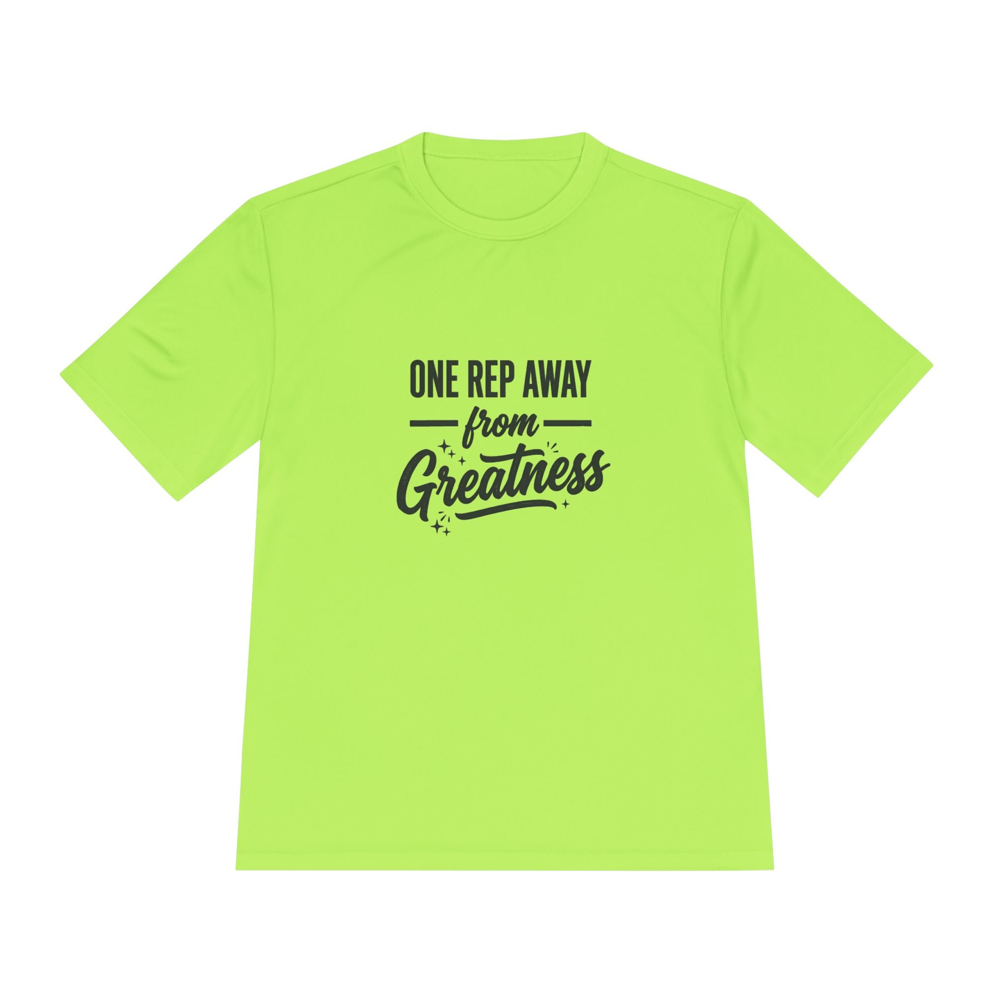 One Rep Away From Greatness Unisex Moisture Wicking Tee
