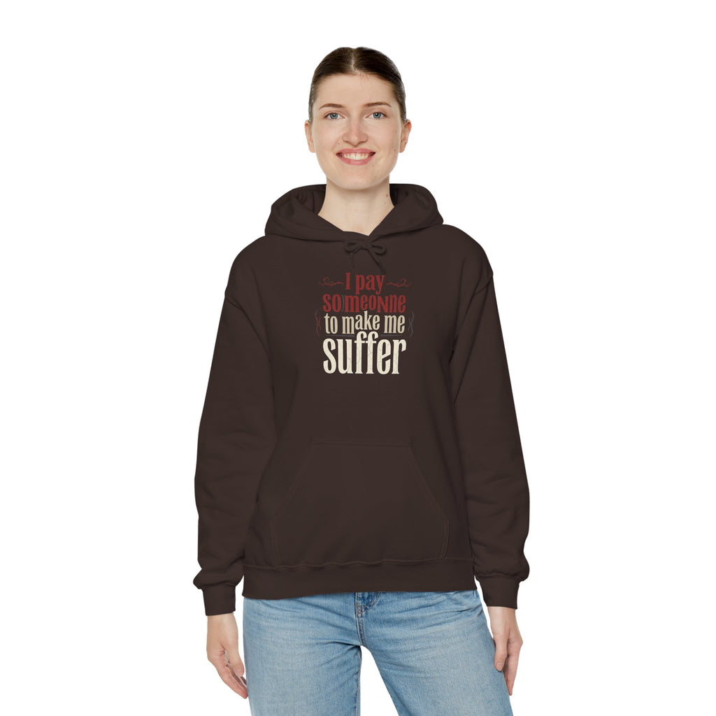I Pay Someone To Make Me Suffer Unisex Heavy Blend™ Hooded Sweatshirt