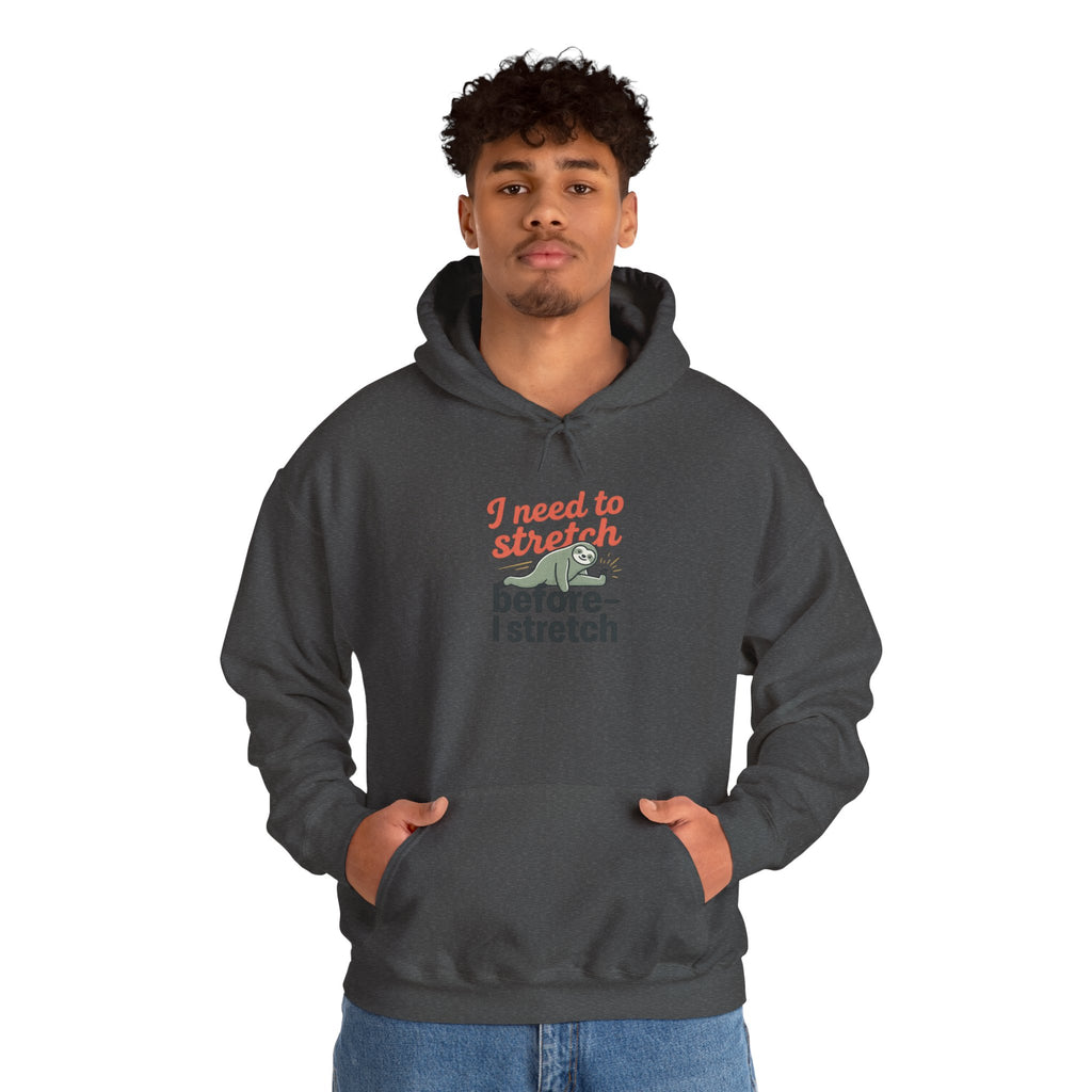 I Need to Stretch Unisex Heavy Blend™ Hooded Sweatshirt
