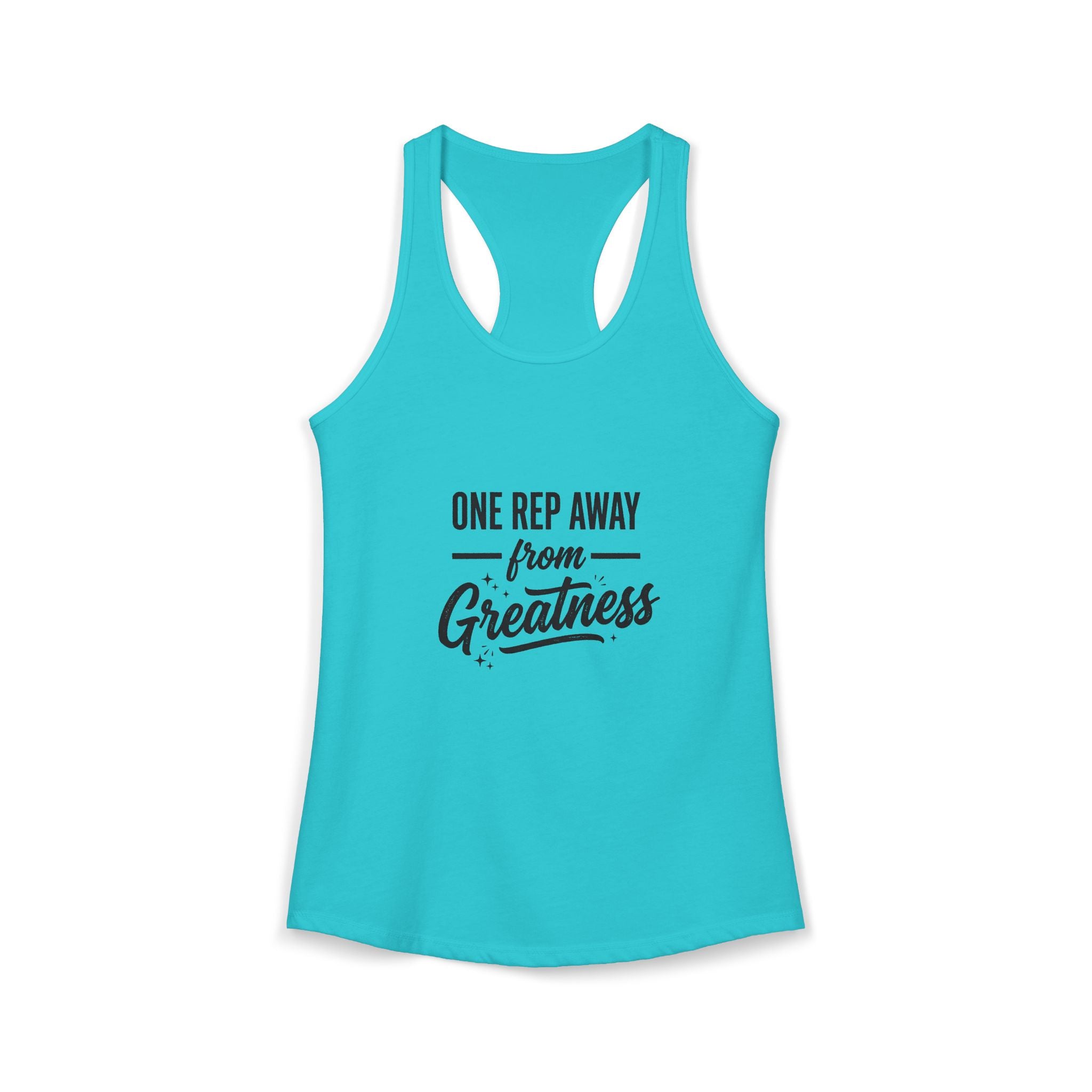 One Rep Away From Greatness Women's Ideal Racerback Tank