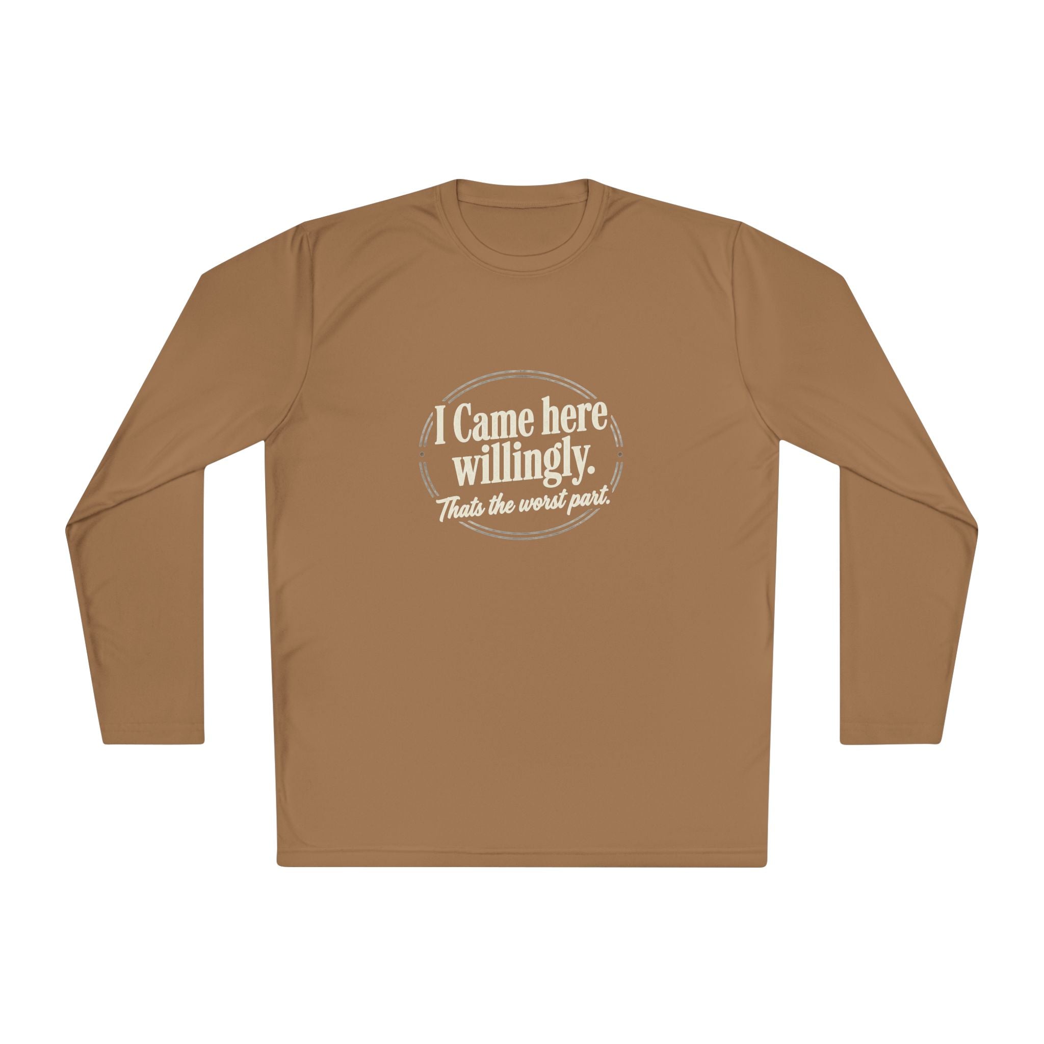 I Came Here Willingly Unisex Lightweight Long Sleeve Tee